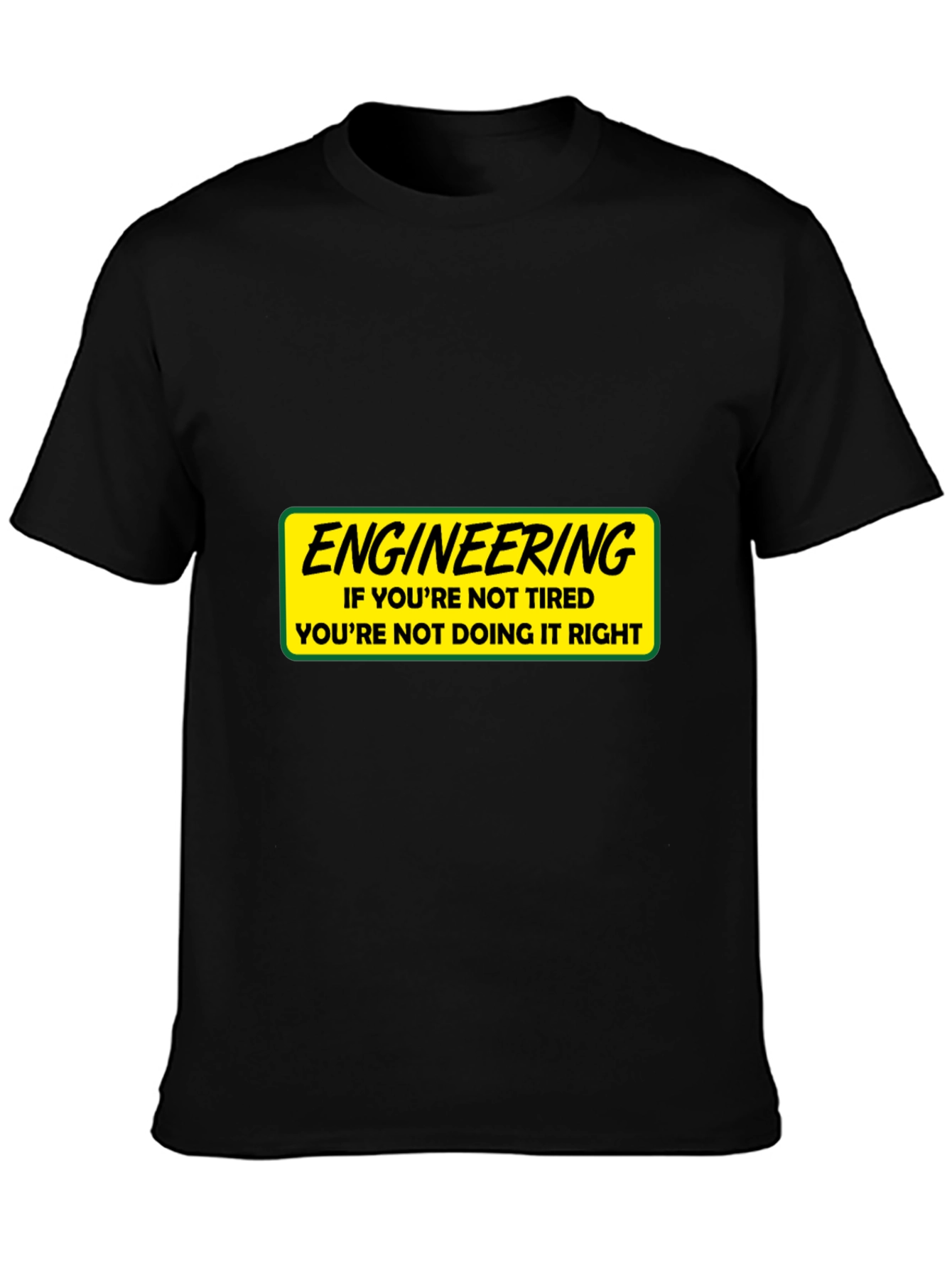 Engineering Tired T-Shirt: Funny Gift for Engineers