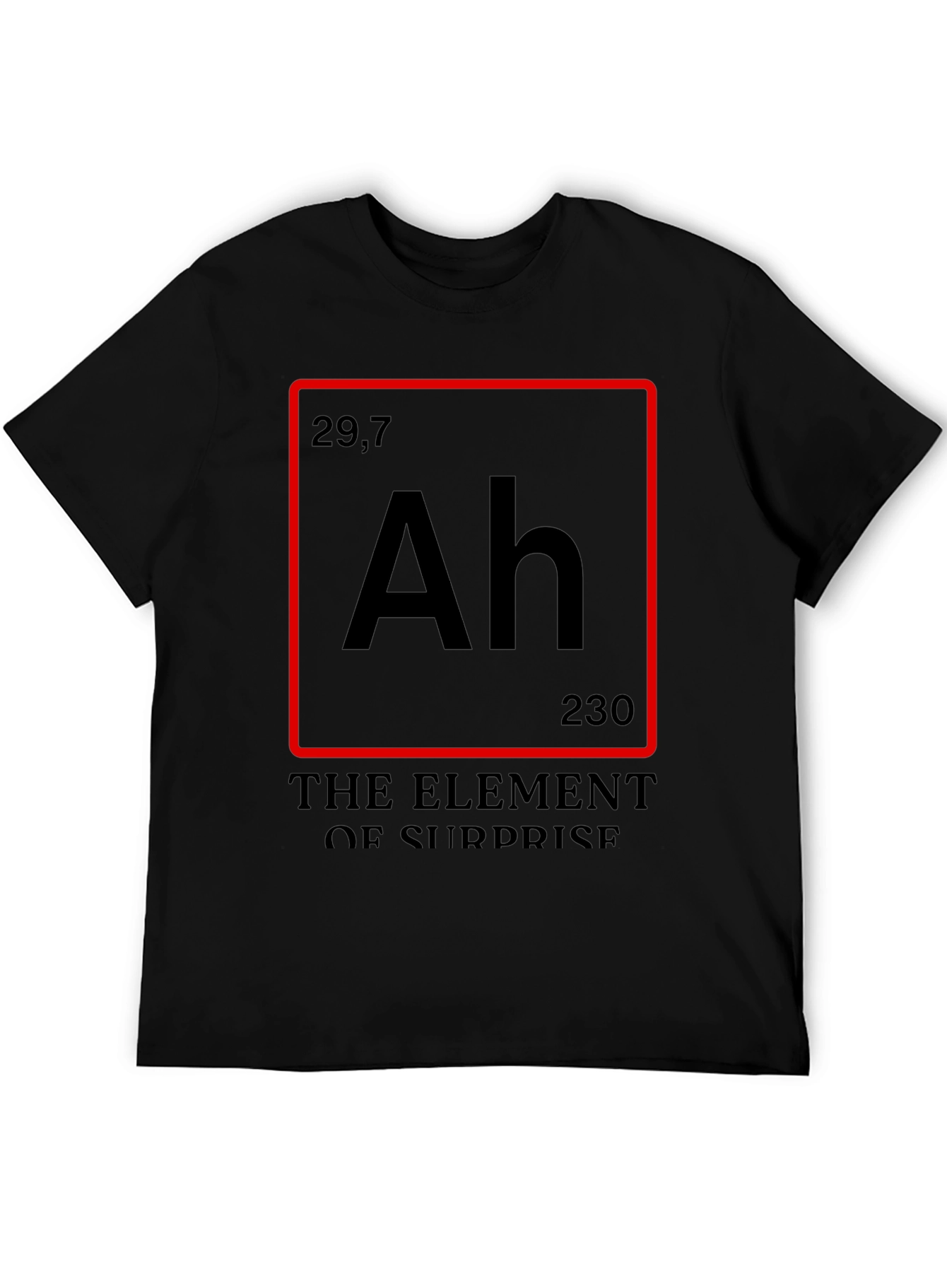 Element of Surprise T-Shirt - Funny Chemistry Tee