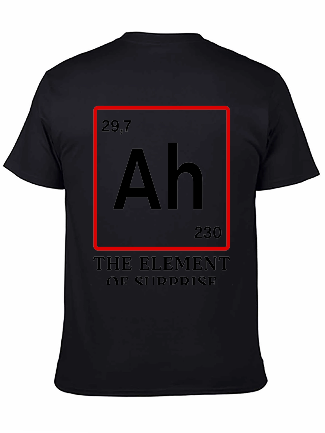 Element of Surprise T-Shirt - Funny Chemistry Tee