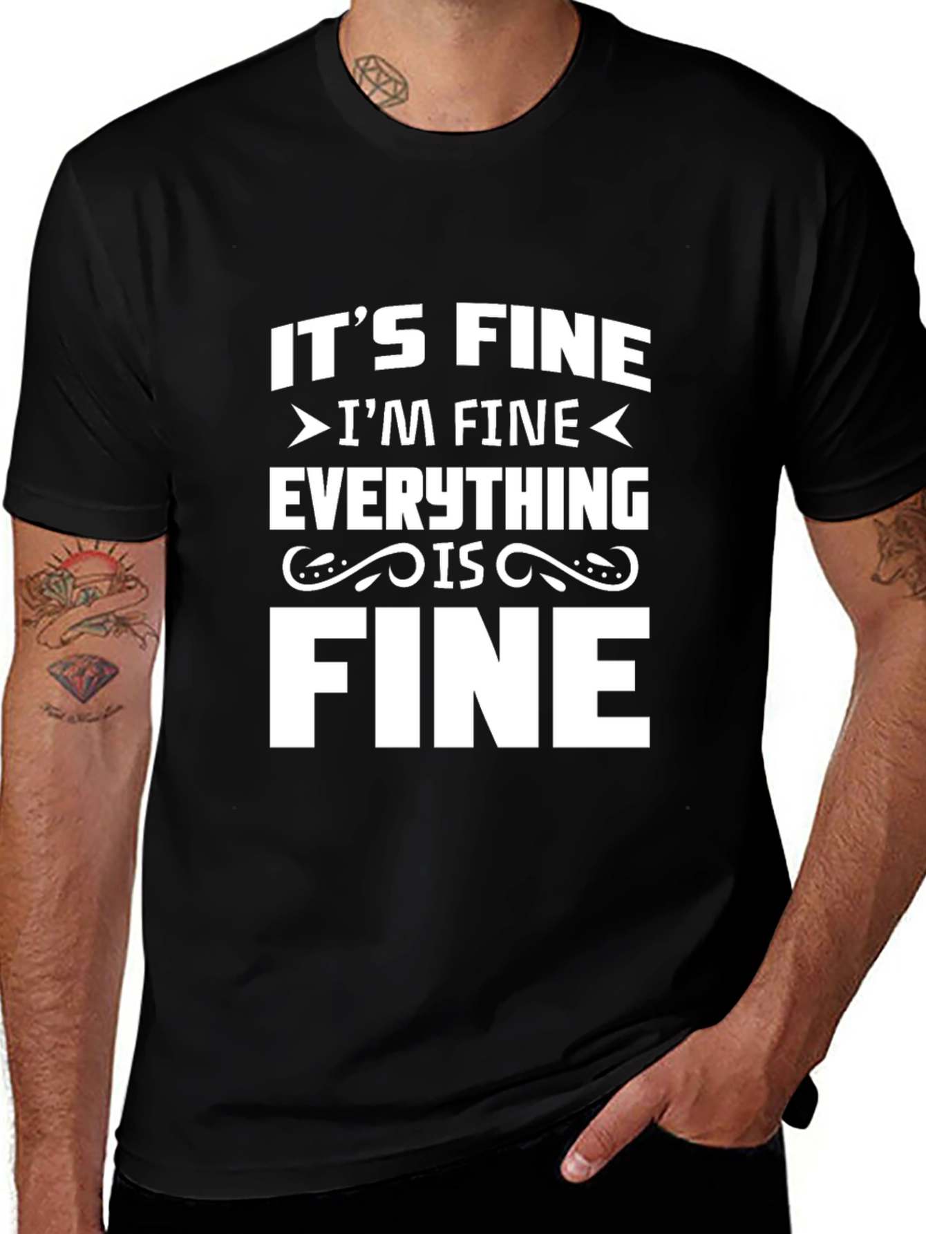 Its Fine Im Fine Everything is Fine Black T-Shirt