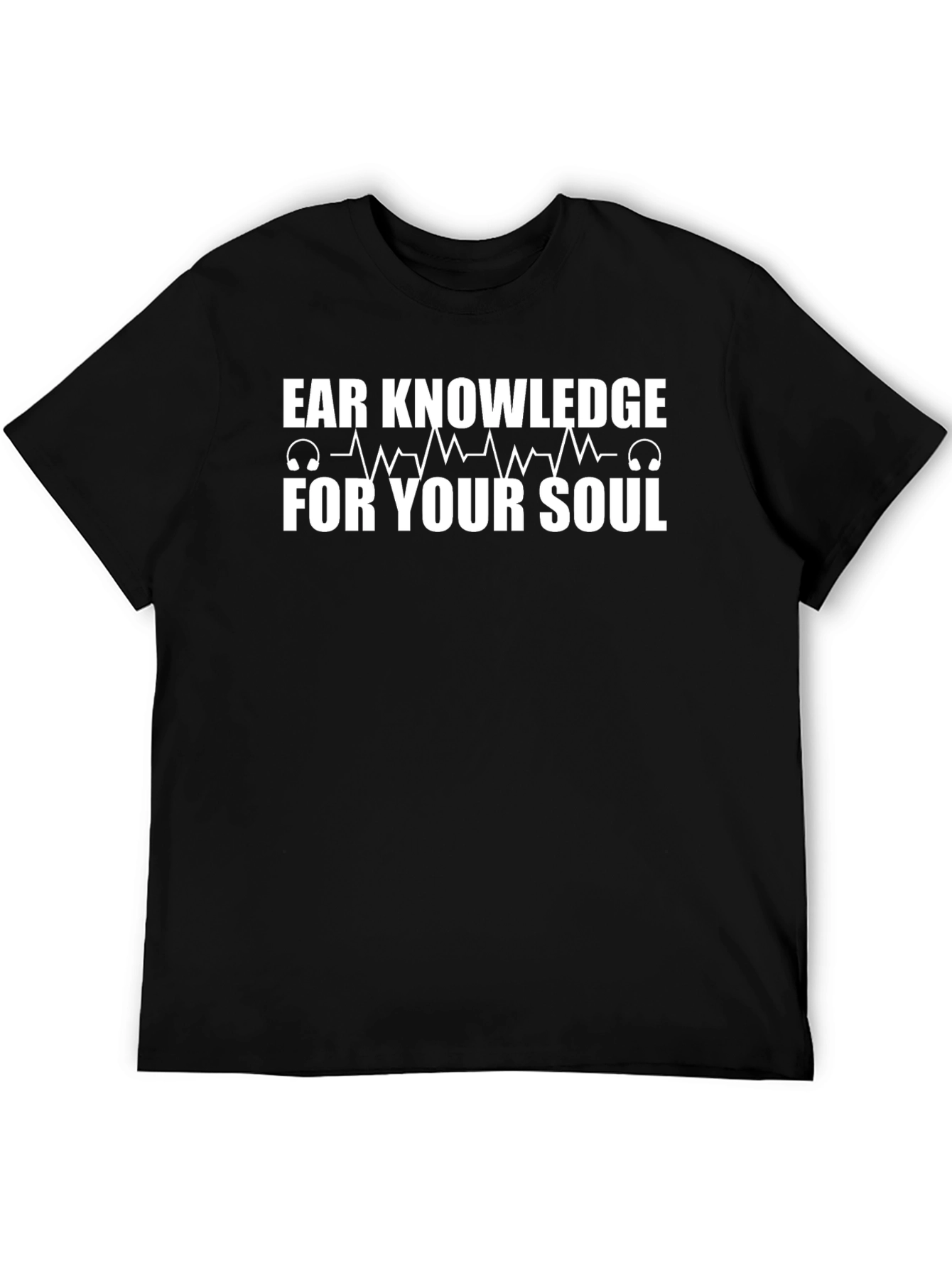 Ear Knowledge for Your Soul Graphic T-Shirt