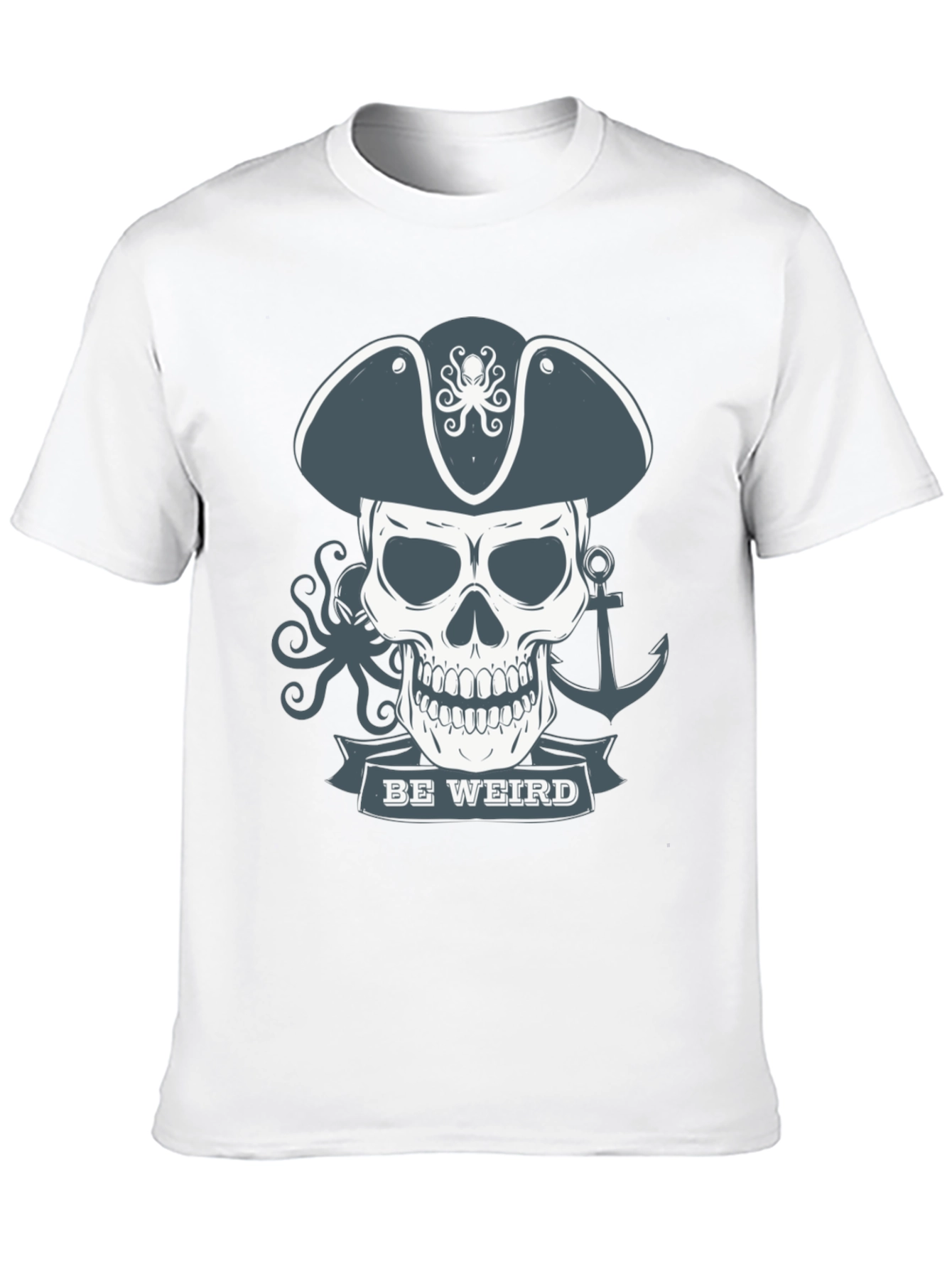 Be Weird Pirate Skull T-Shirt - Graphic Tee