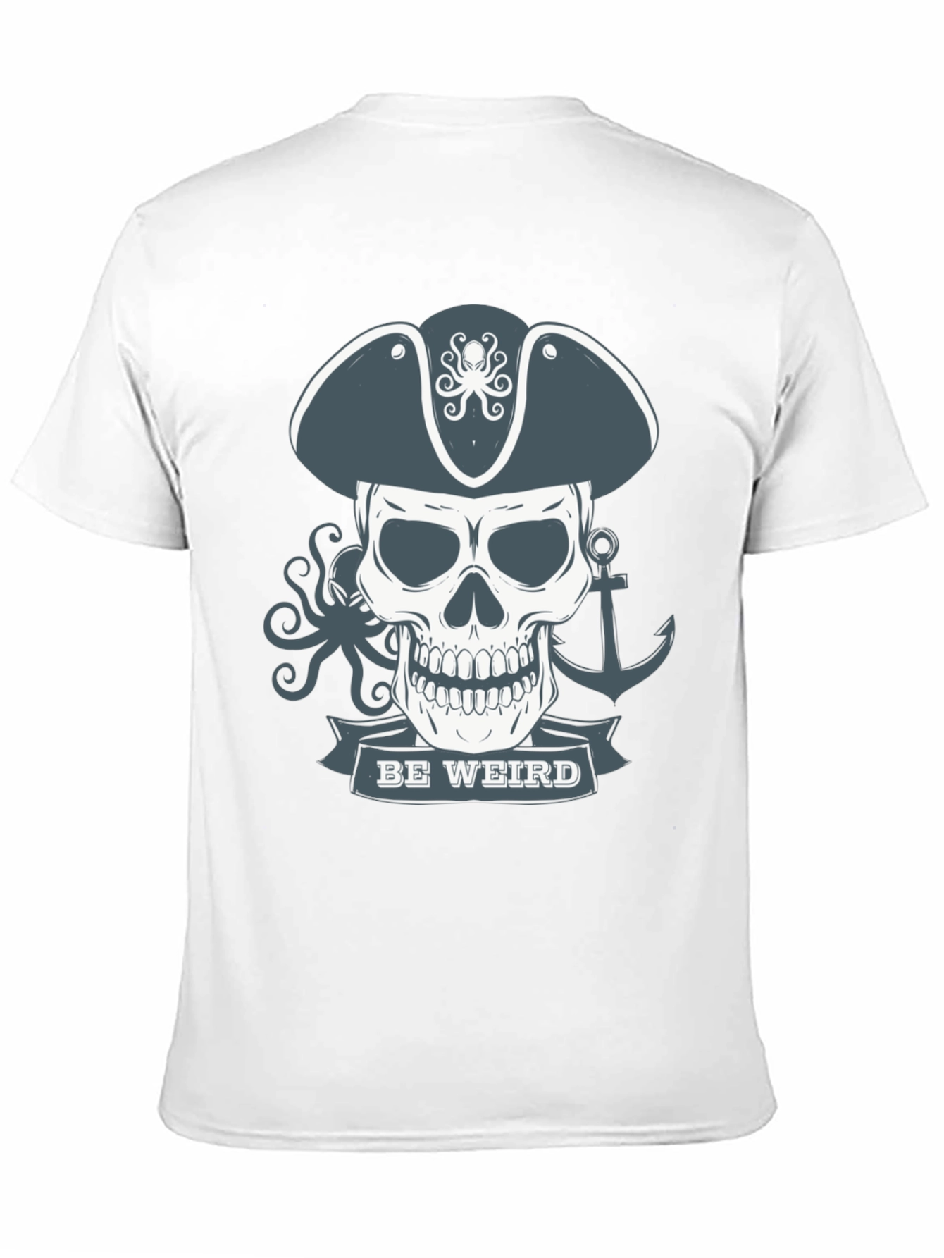 Be Weird Pirate Skull T-Shirt - Graphic Tee