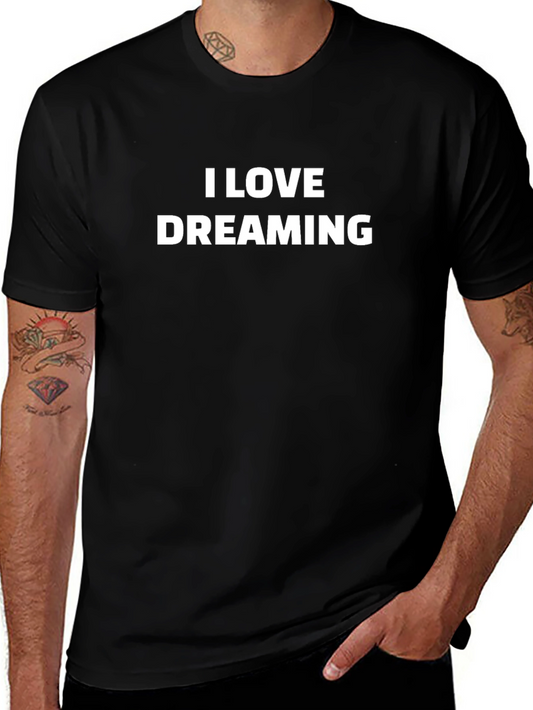 I Love Dreaming Black T-Shirt