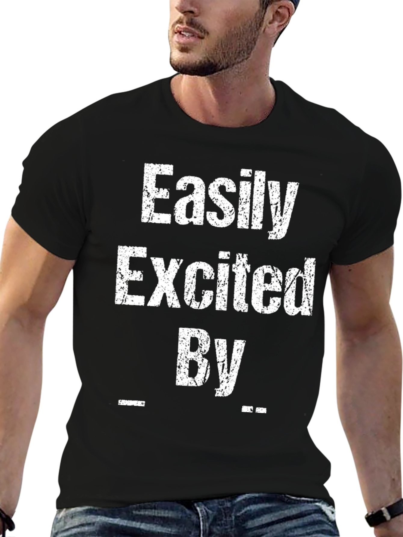 Easily Excited By T-Shirt Funny Novelty Tee