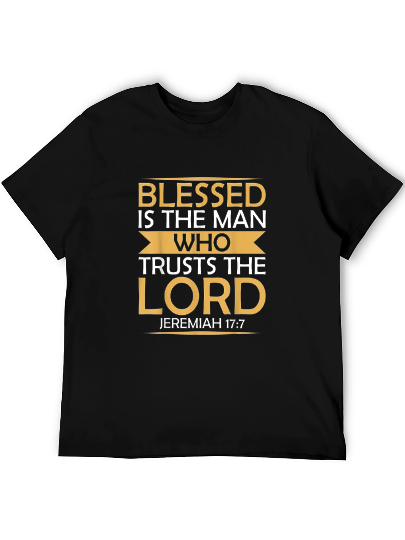 Blessed Man T-Shirt Jeremiah 17:7 Christian