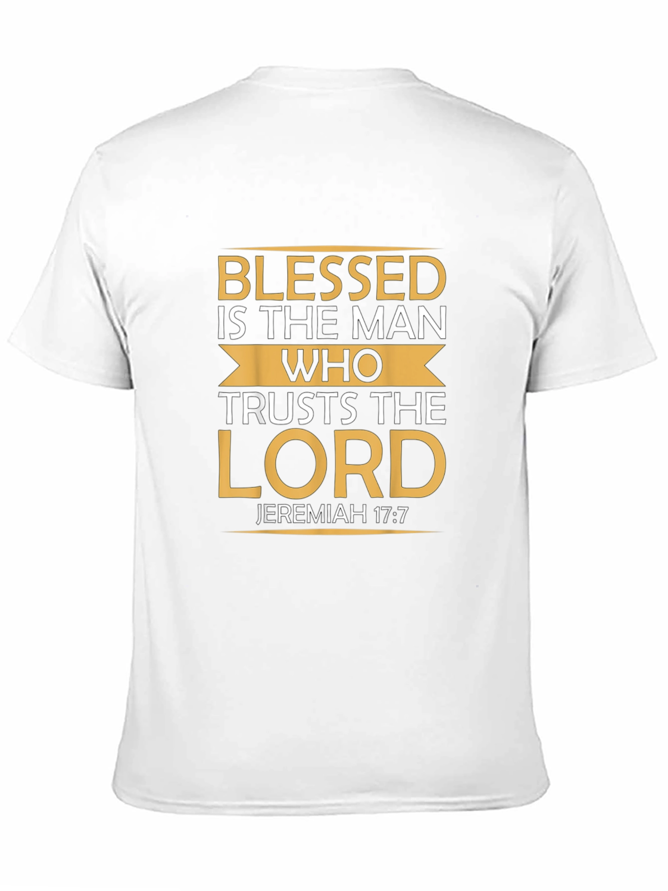 Blessed Man T-Shirt Jeremiah 17:7 Christian