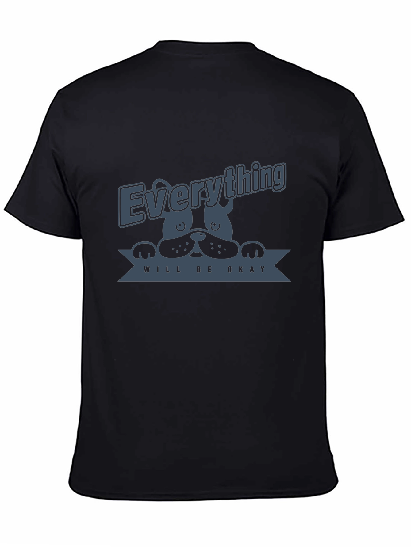 Everything Will Be Okay Dog Graphic T-Shirt