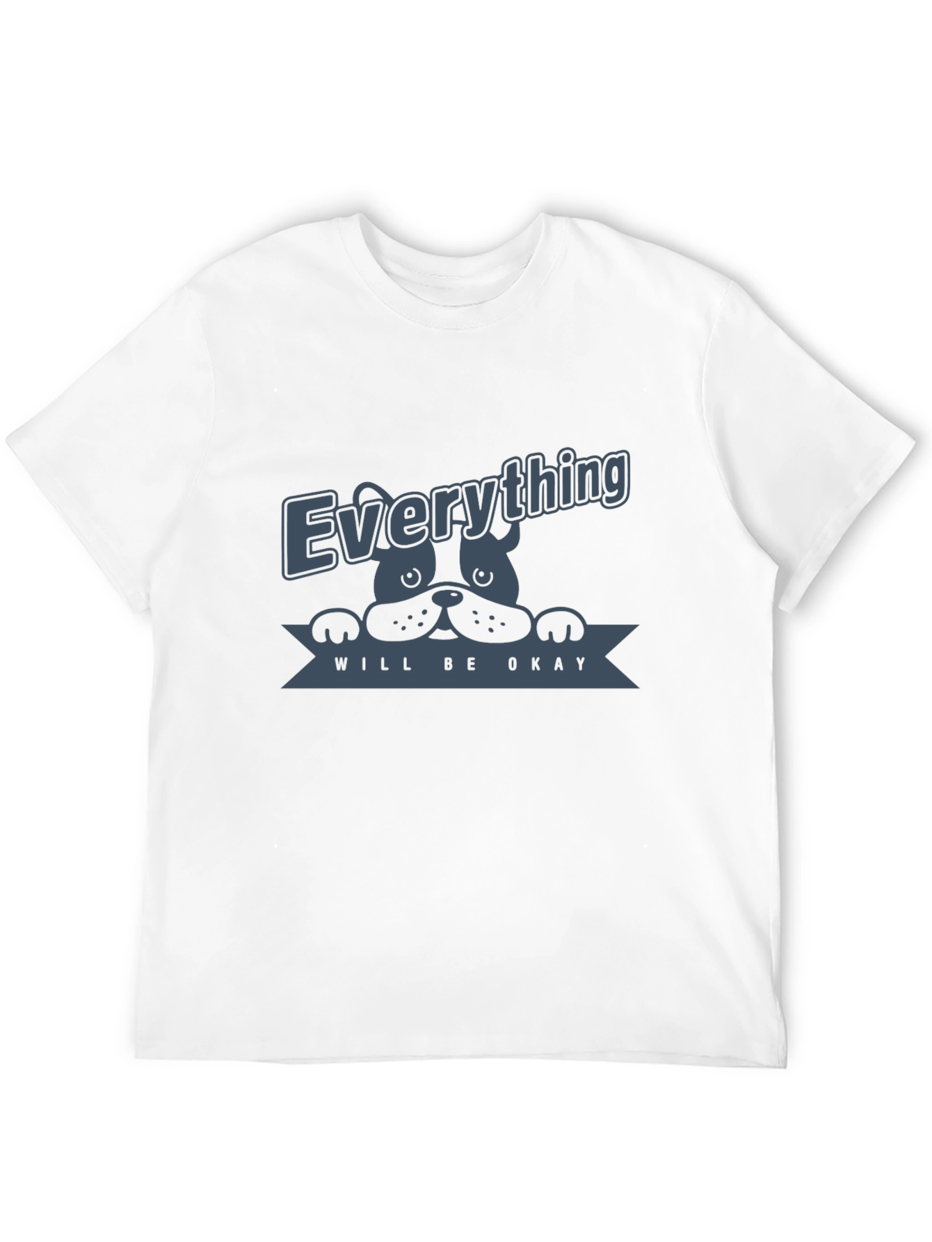 Everything Will Be Okay Dog Graphic T-Shirt