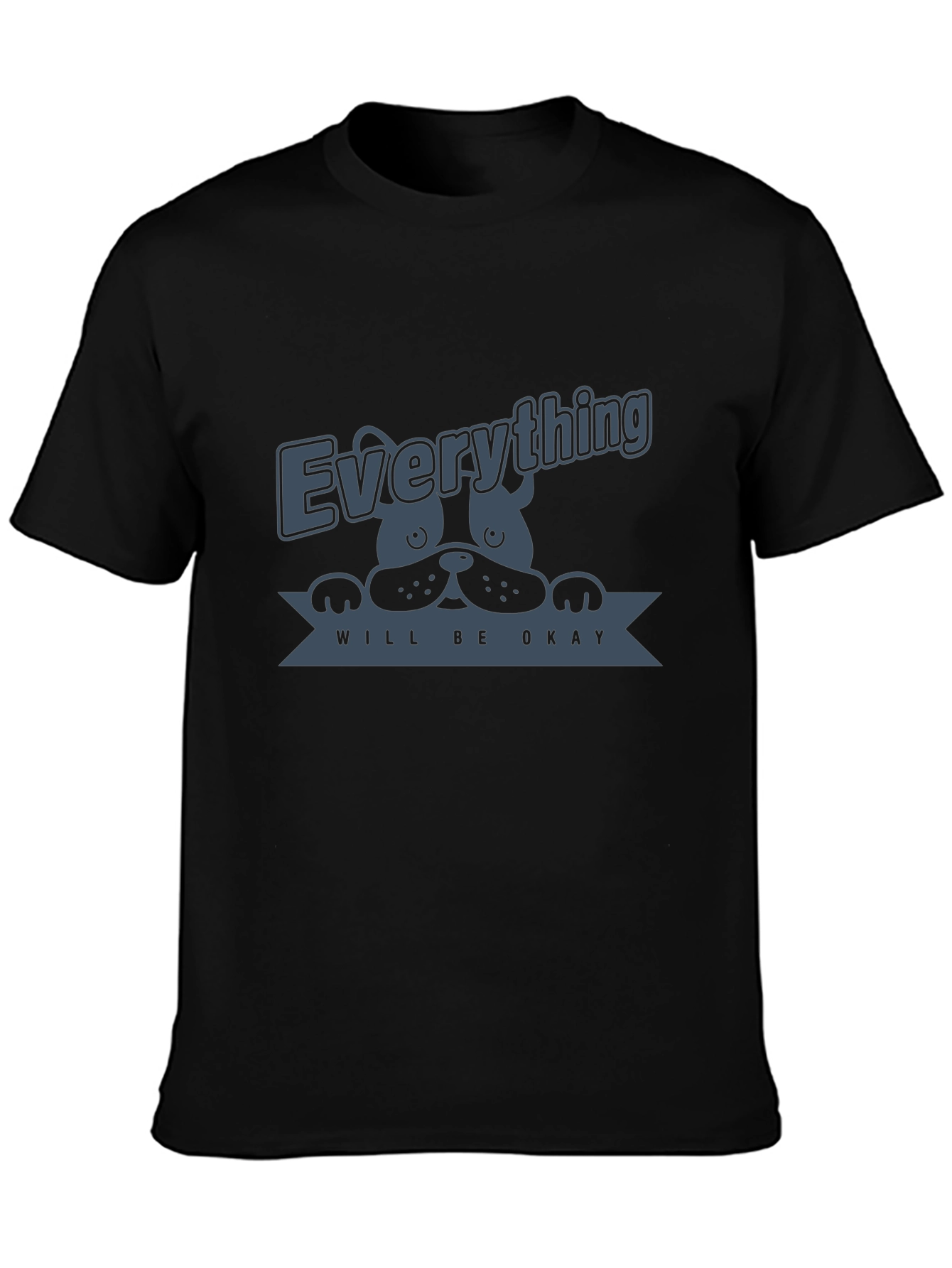 Everything Will Be Okay Dog Graphic T-Shirt