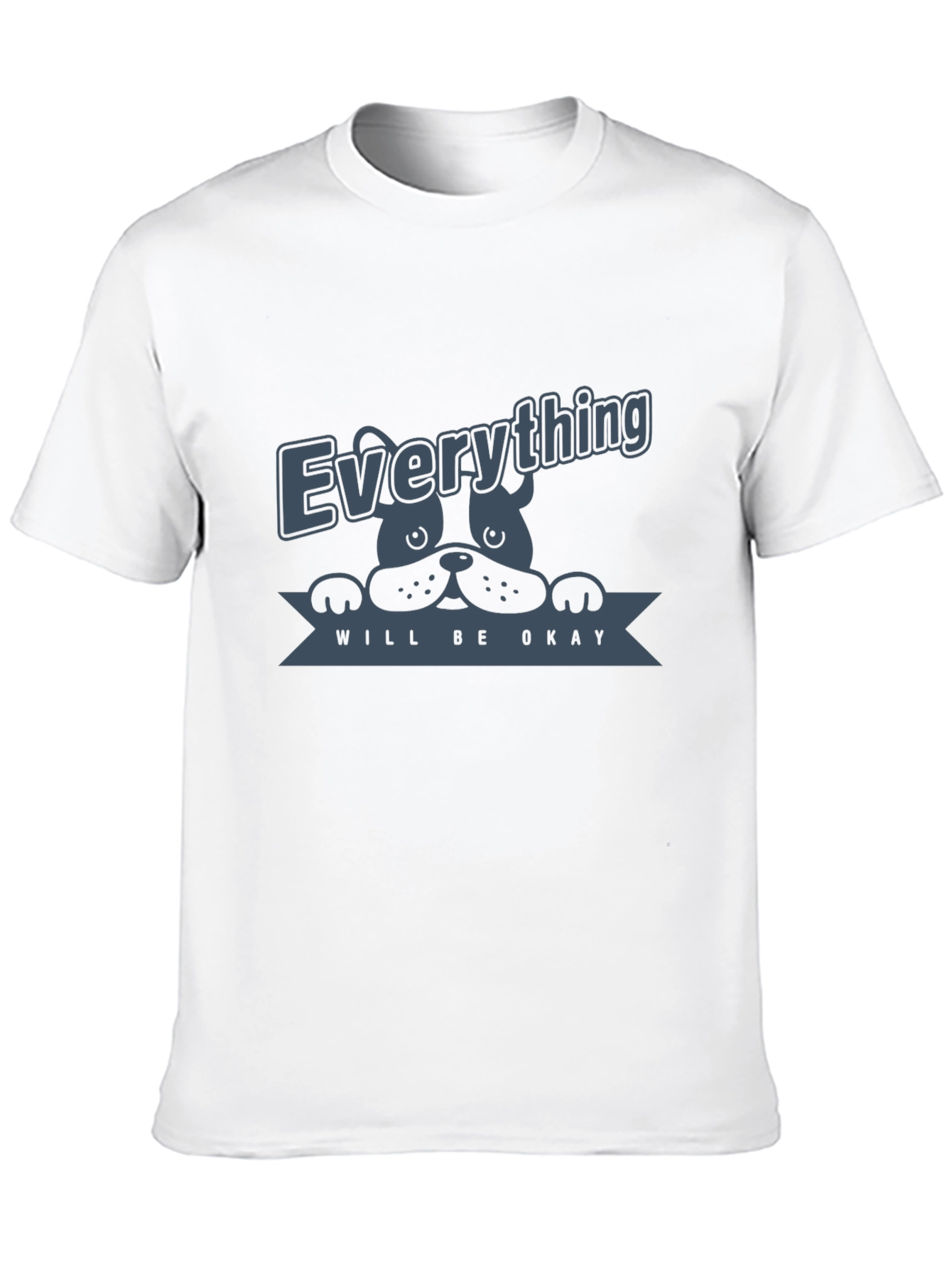 Everything Will Be Okay Dog Graphic T-Shirt