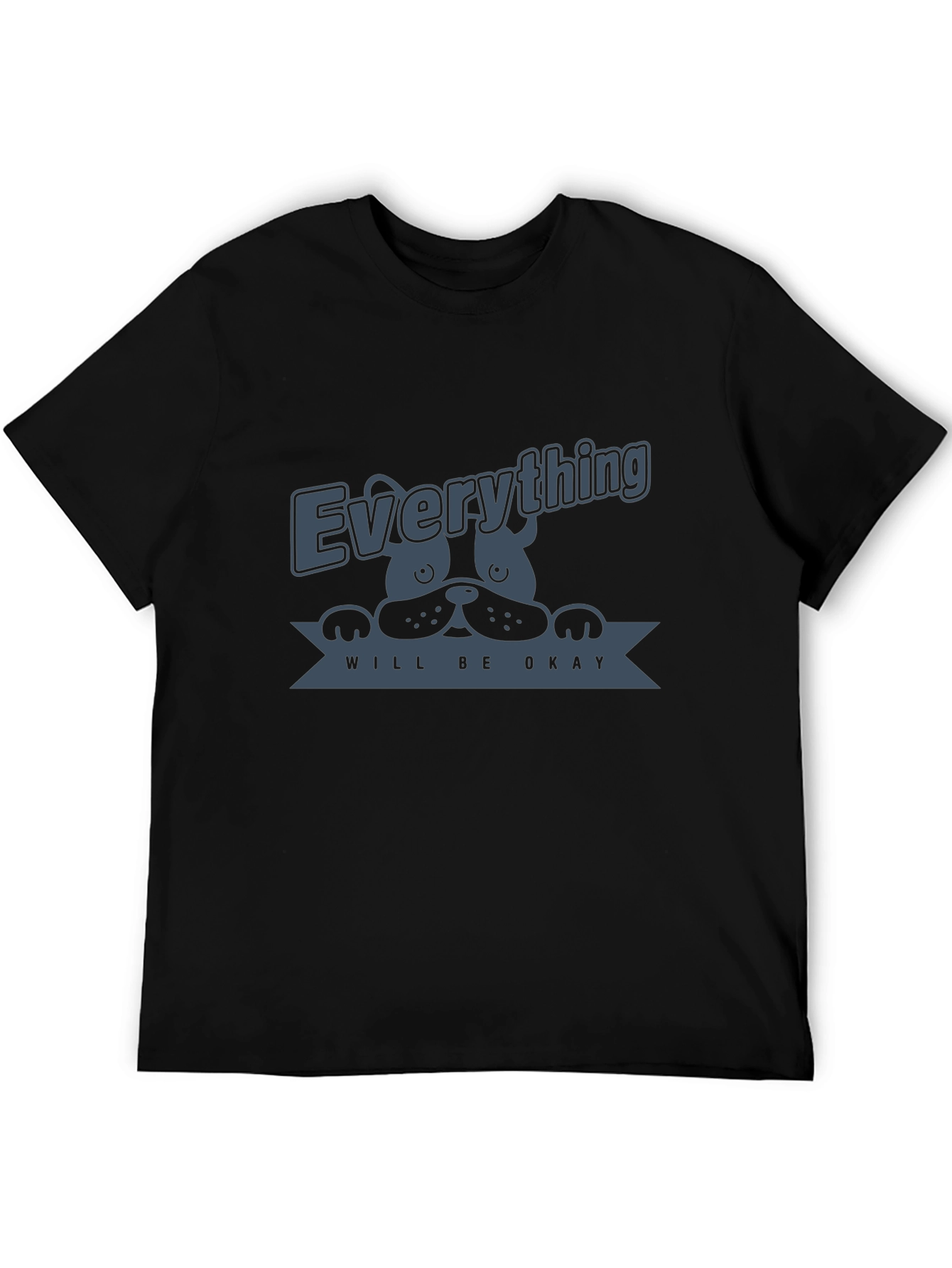 Everything Will Be Okay Dog Graphic T-Shirt