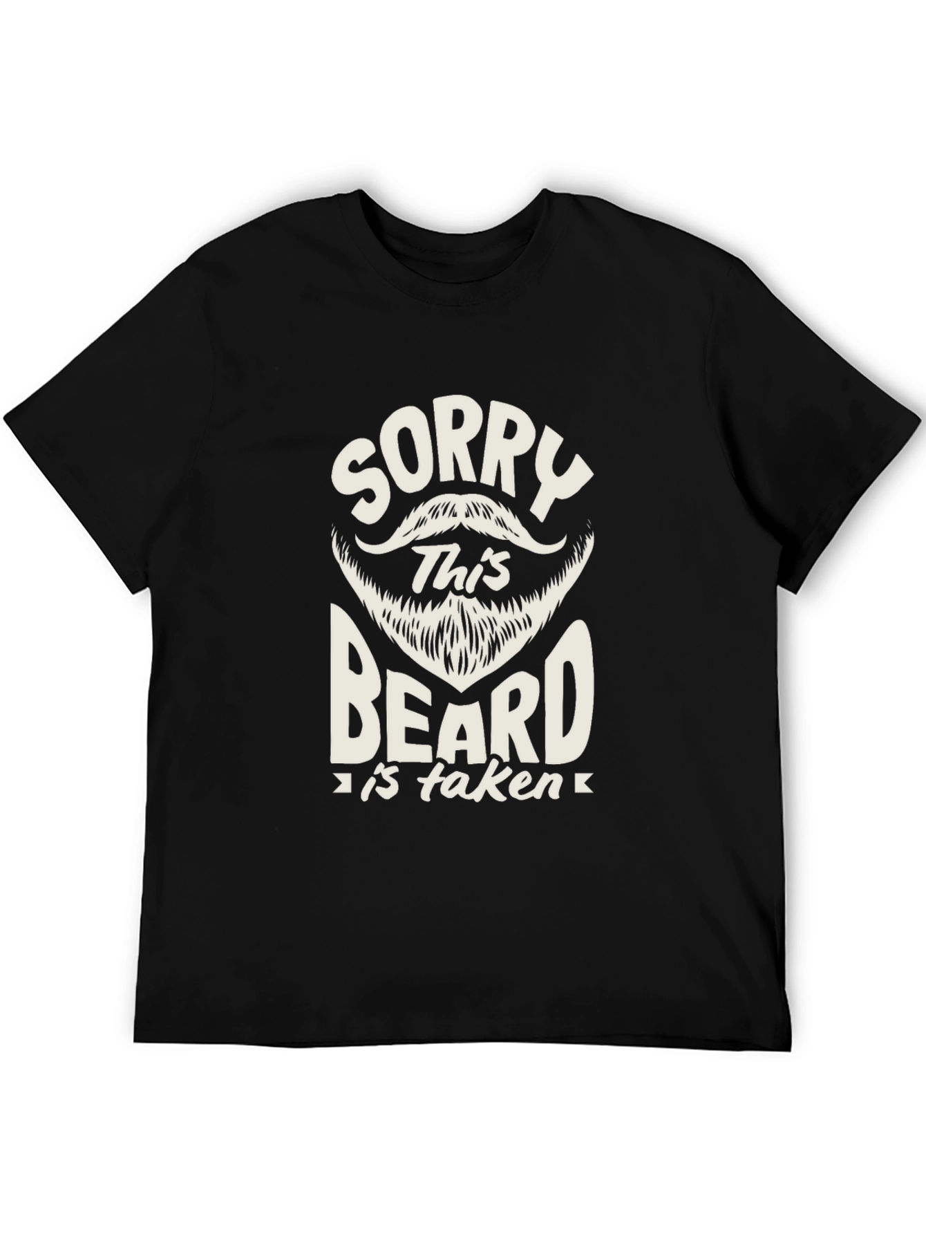 Sorry This Beard is Taken Black T-Shirt