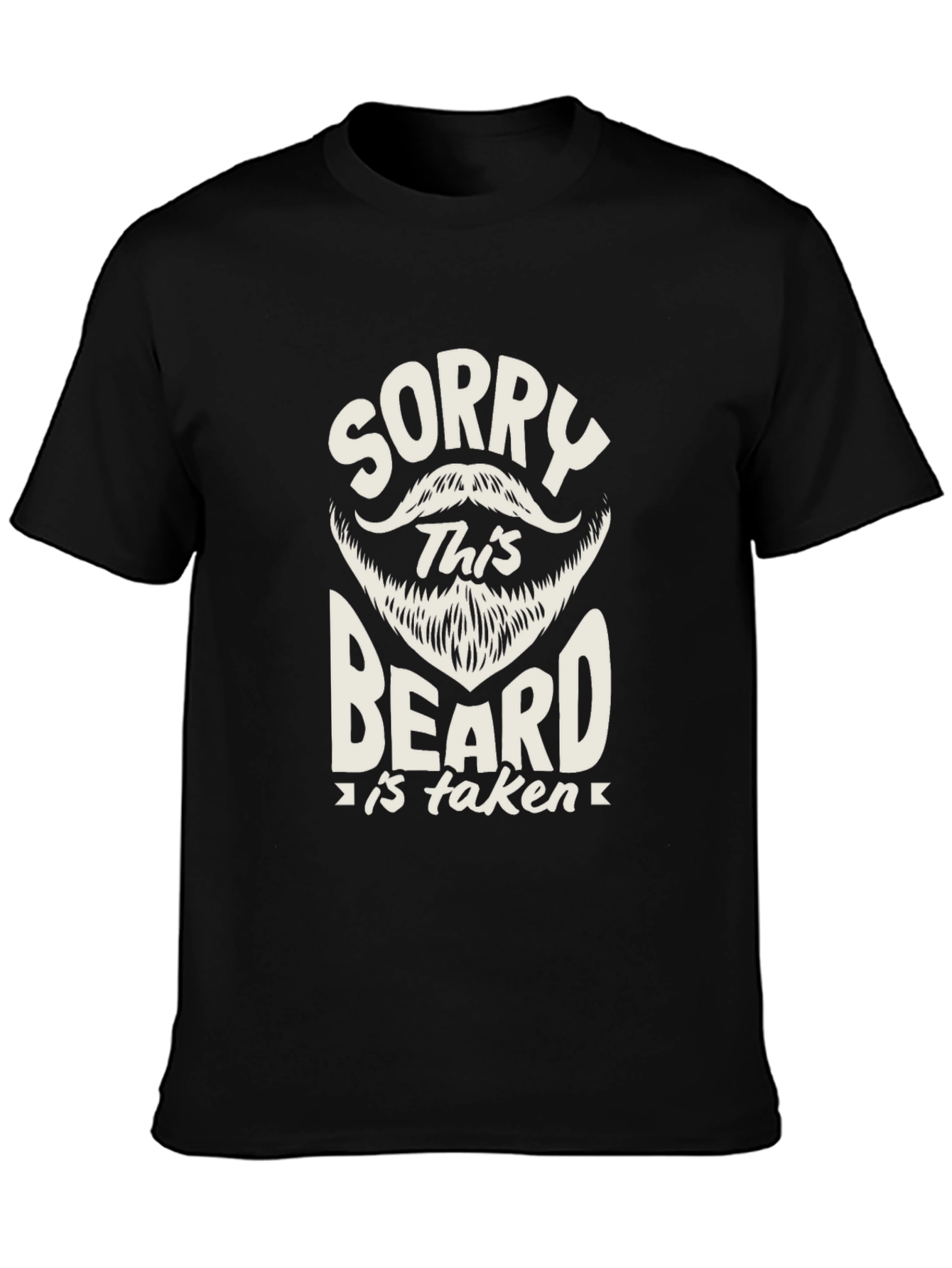 Sorry This Beard is Taken Black T-Shirt