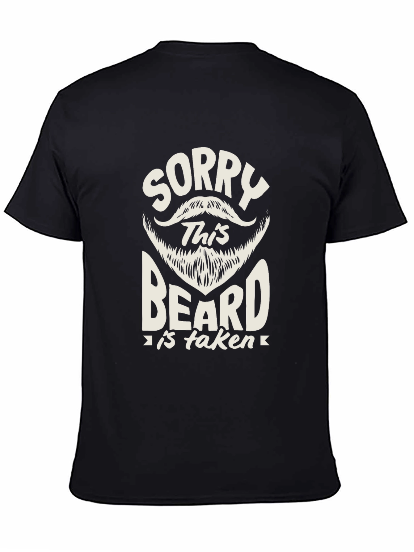 Sorry This Beard is Taken Black T-Shirt