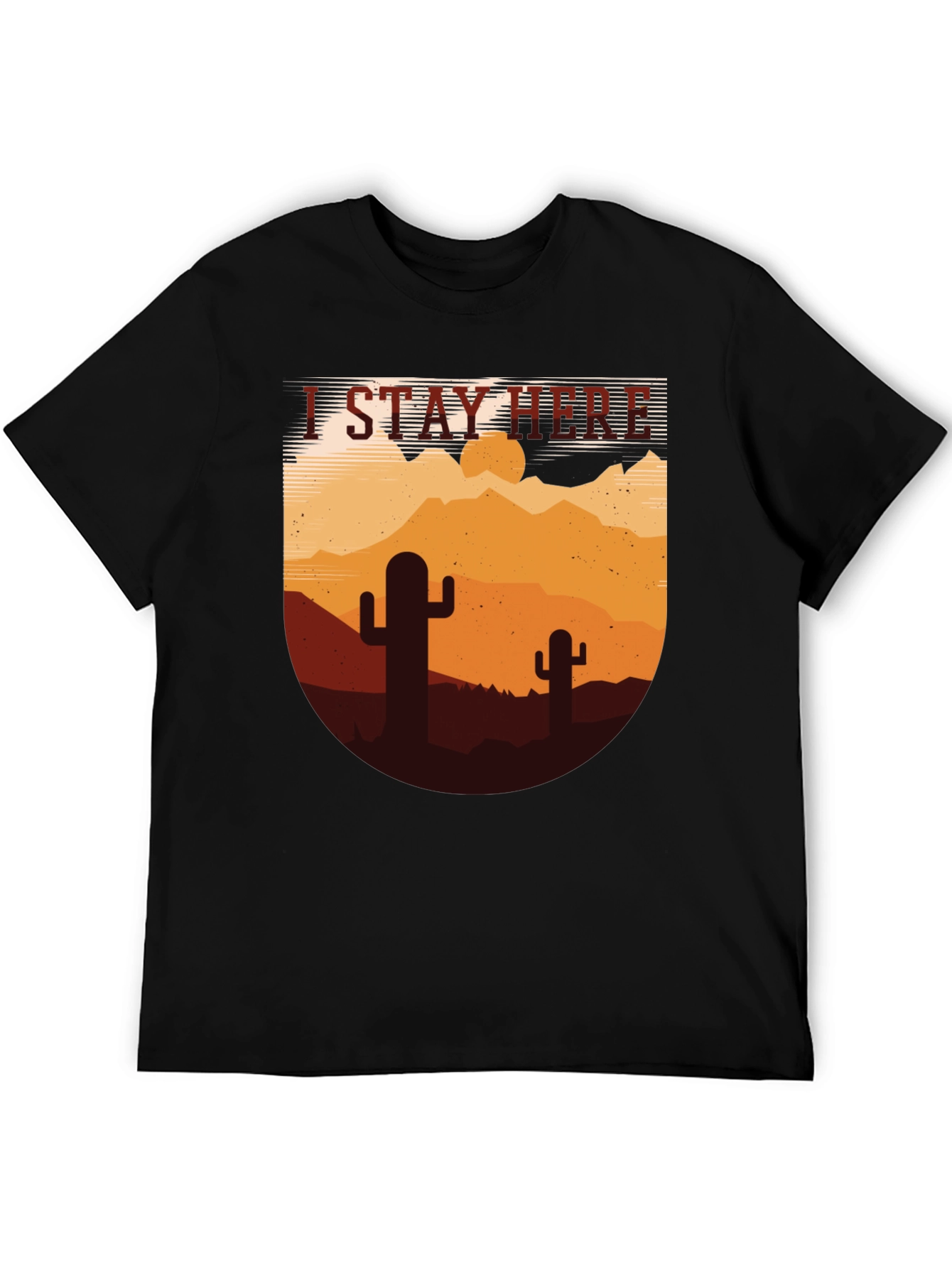 I Stay Here Graphic Tee - Desert Cactus Design