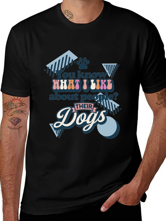 You Know What I Like? Dogs T-Shirt