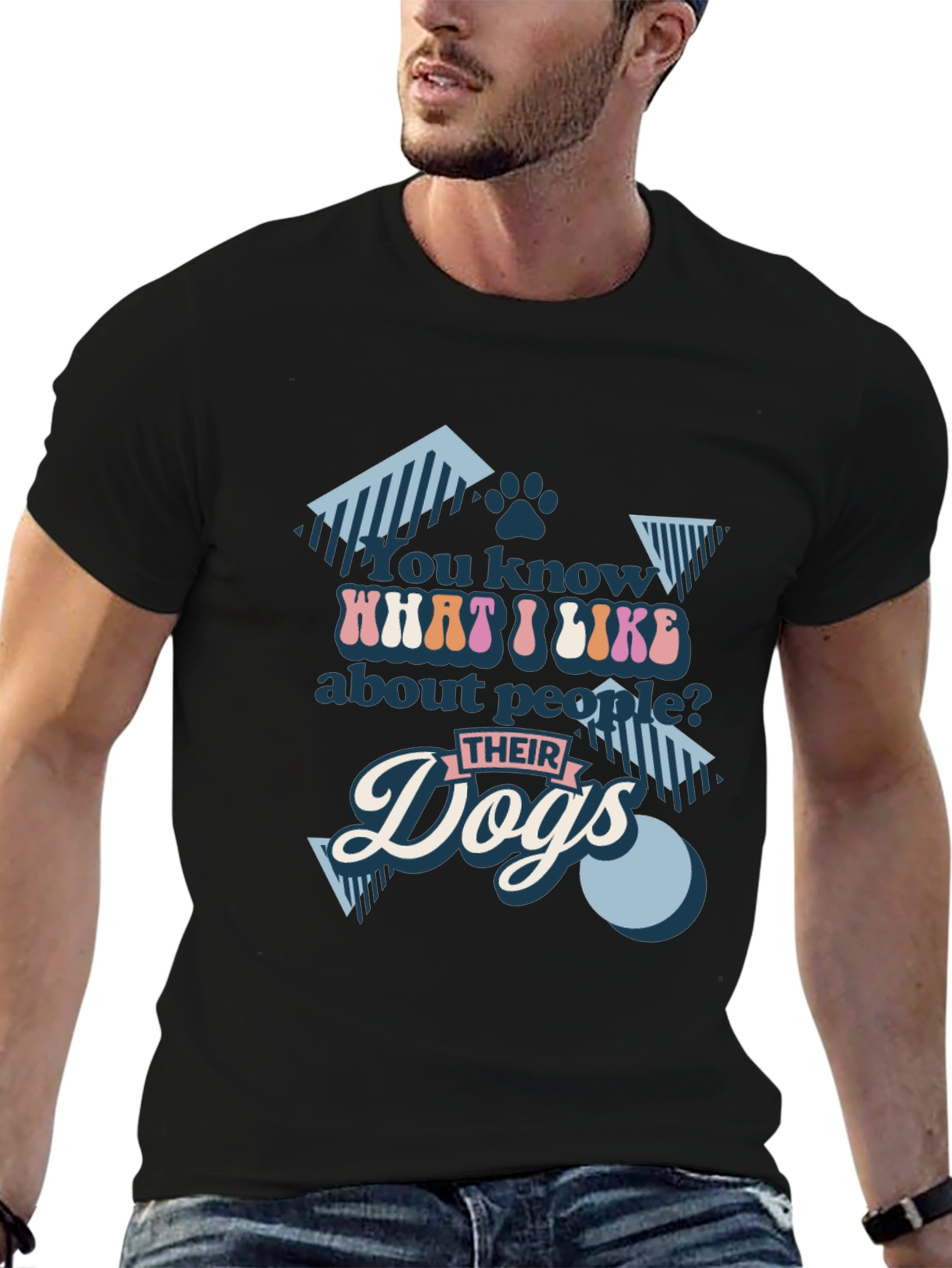 You Know What I Like? Dogs T-Shirt