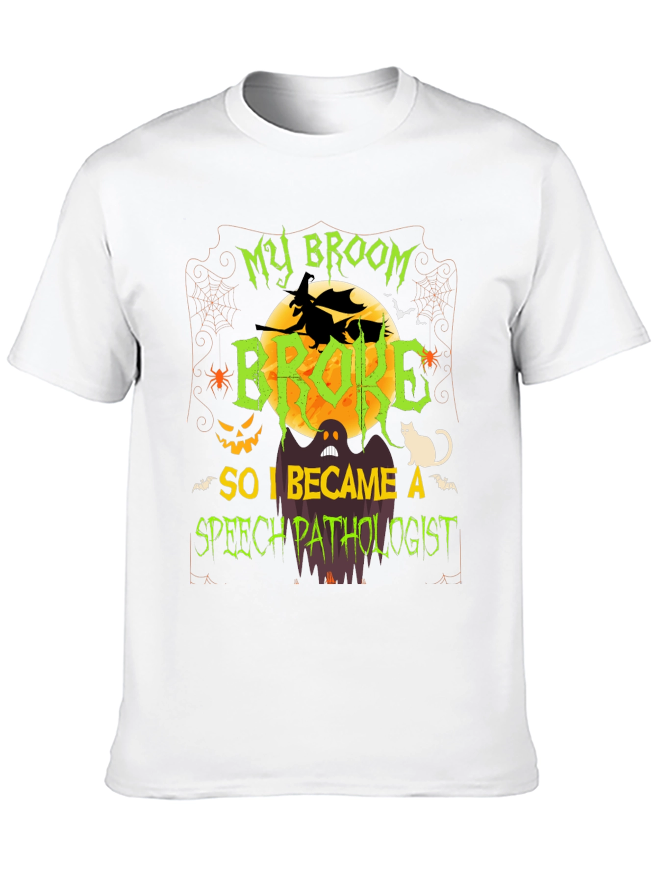 My Broom Broke Speech Pathologist Halloween T-Shirt