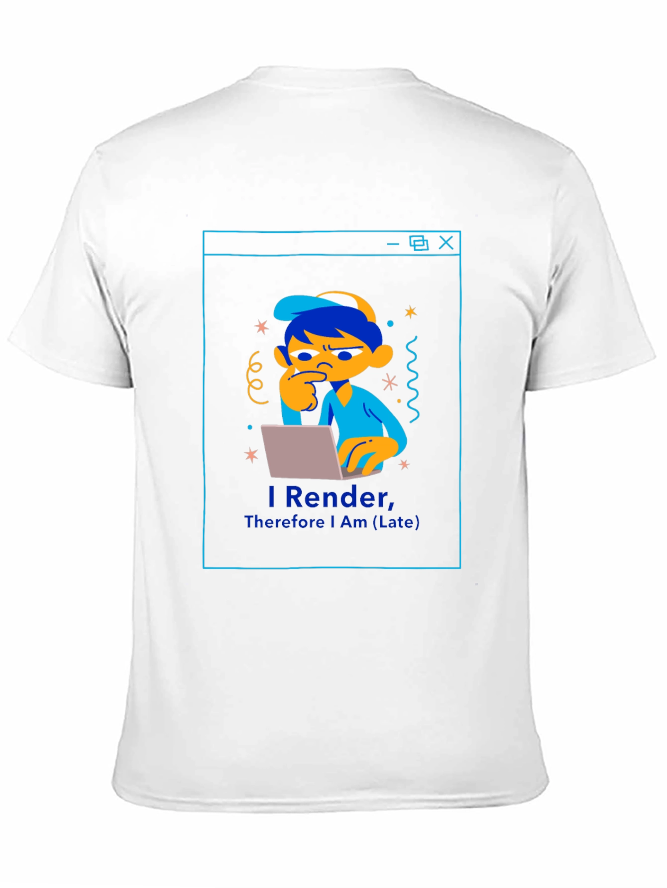 I Render Therefore I Am (Late) Black T-Shirt