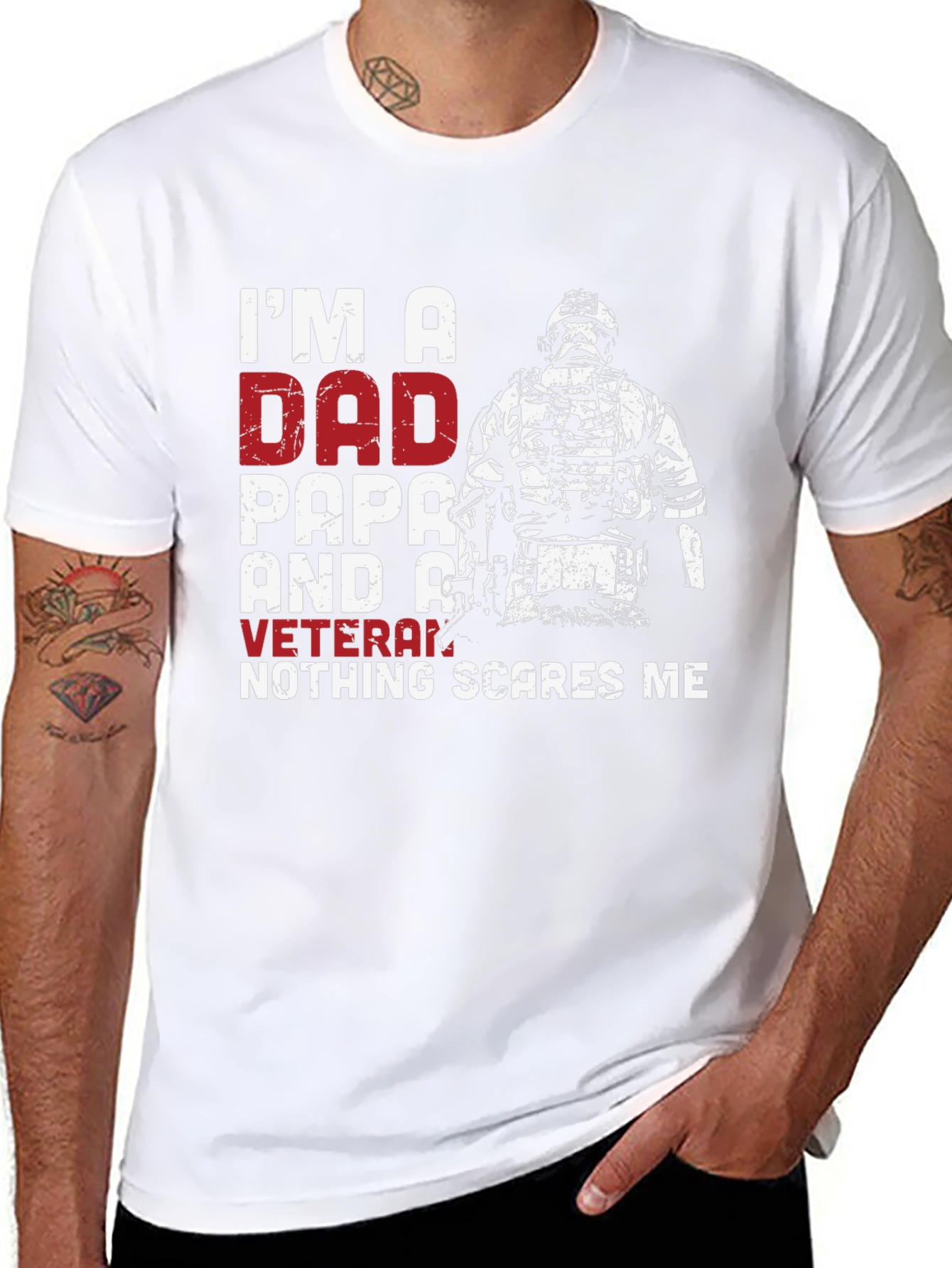 Dad Papa Veteran Graphic T-Shirt - Nothing Scares Me!