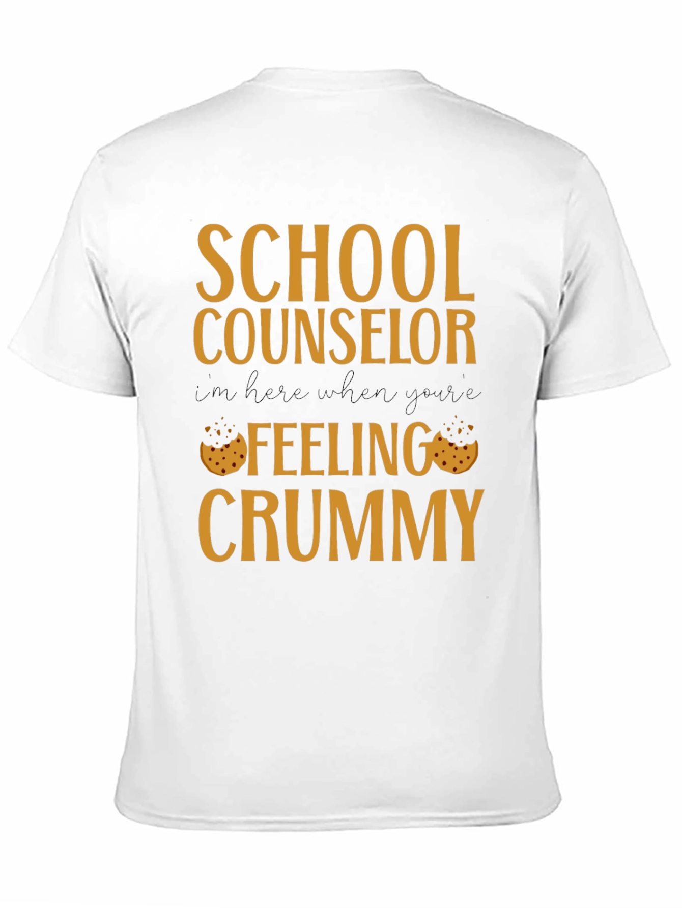 School Counselor Crummy Cookie T-Shirt