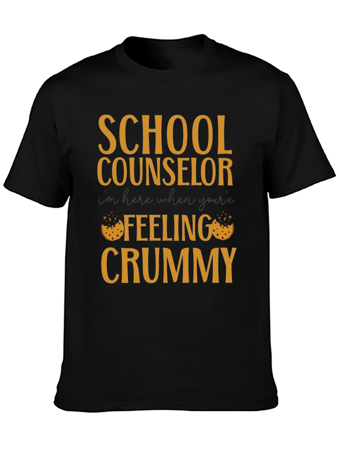 School Counselor Crummy Cookie T-Shirt