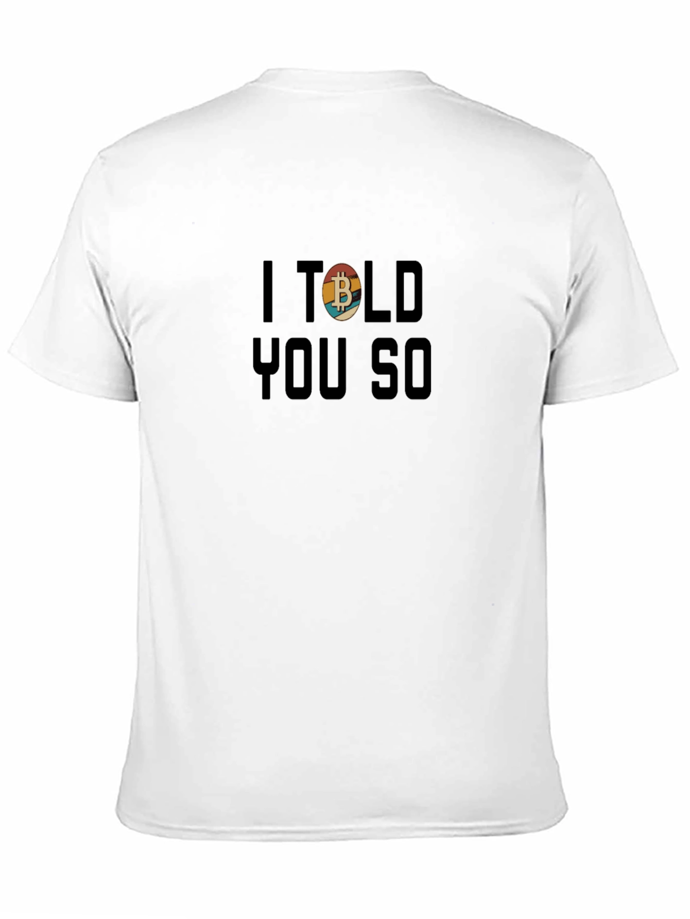 Bitcoin Retro Graphic Tee - I Told You So
