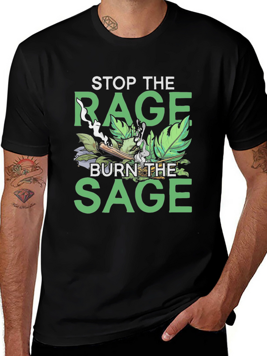 Stop the Rage Burn the Sage Graphic T-Shirt