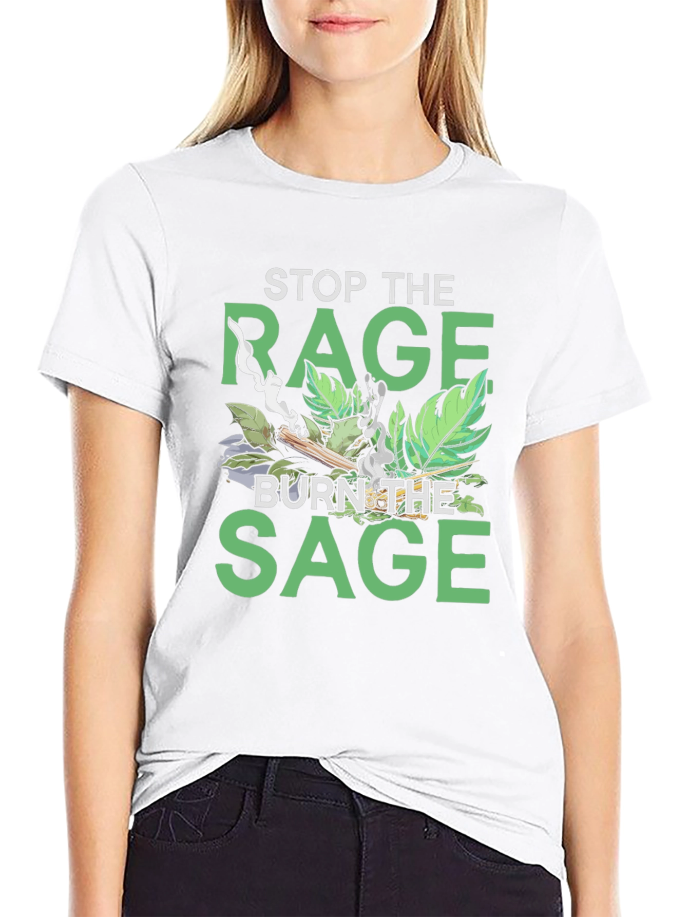 Stop the Rage Burn the Sage Graphic T-Shirt