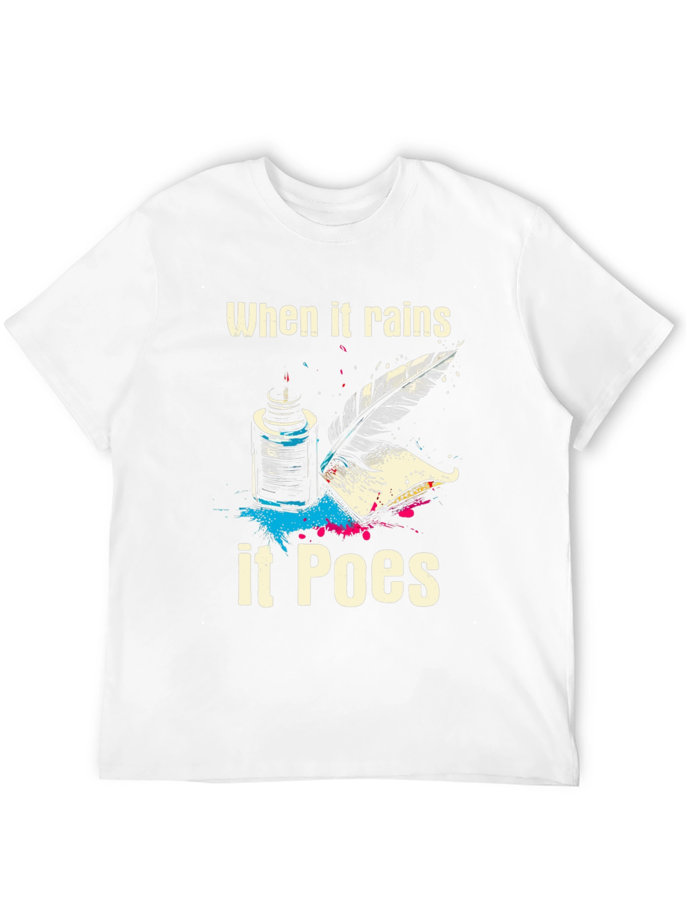 When It Rains It Poes T-Shirt