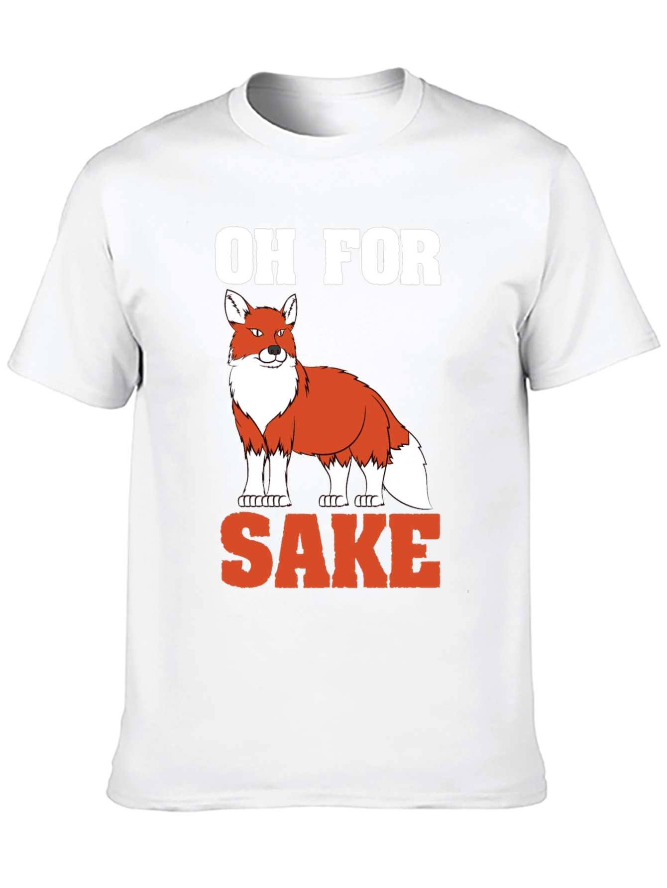 Oh For Fox Sake T-Shirt
