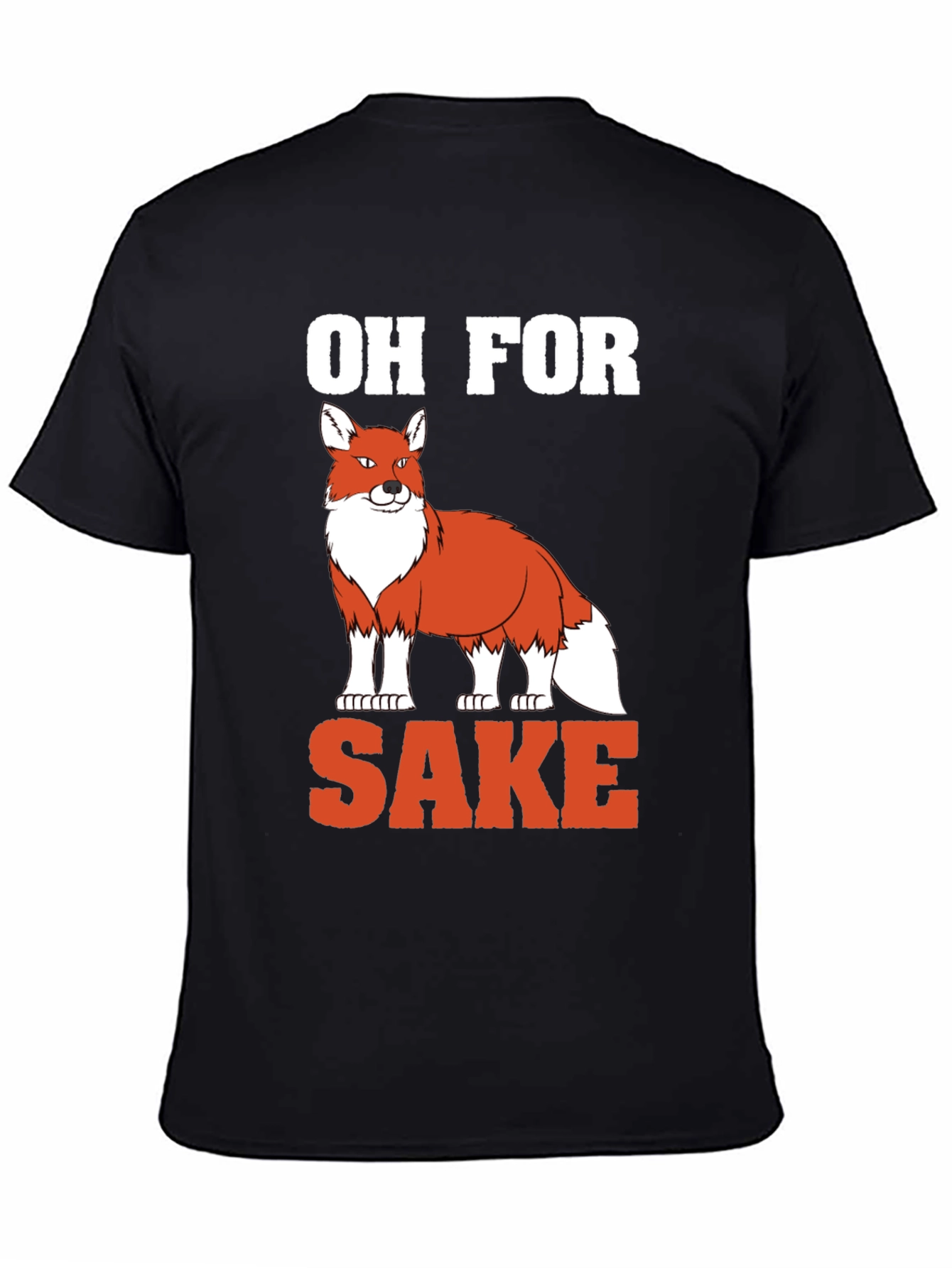 Oh For Fox Sake T-Shirt