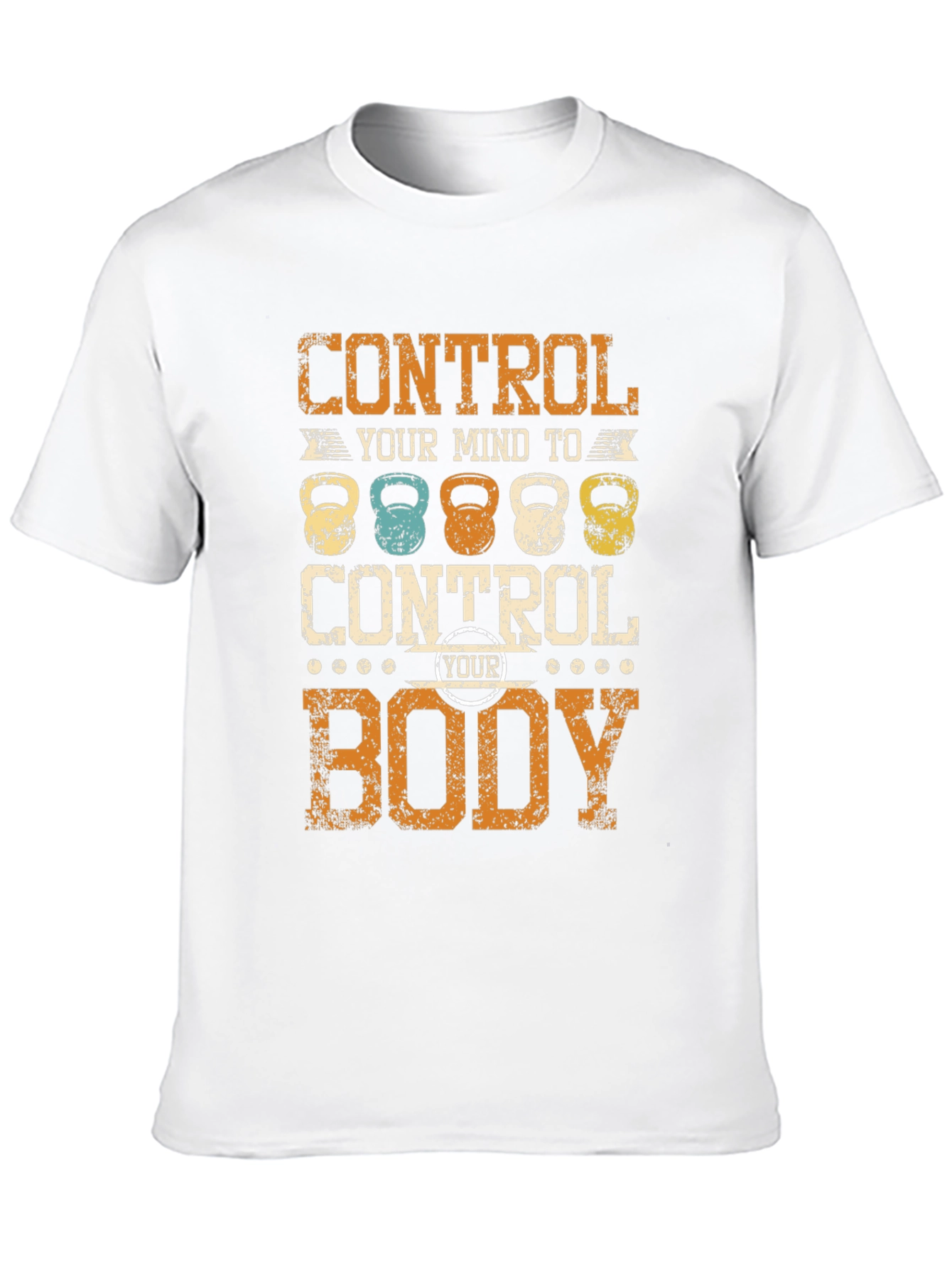 Control Your Mind to Control Your Body T-Shirt