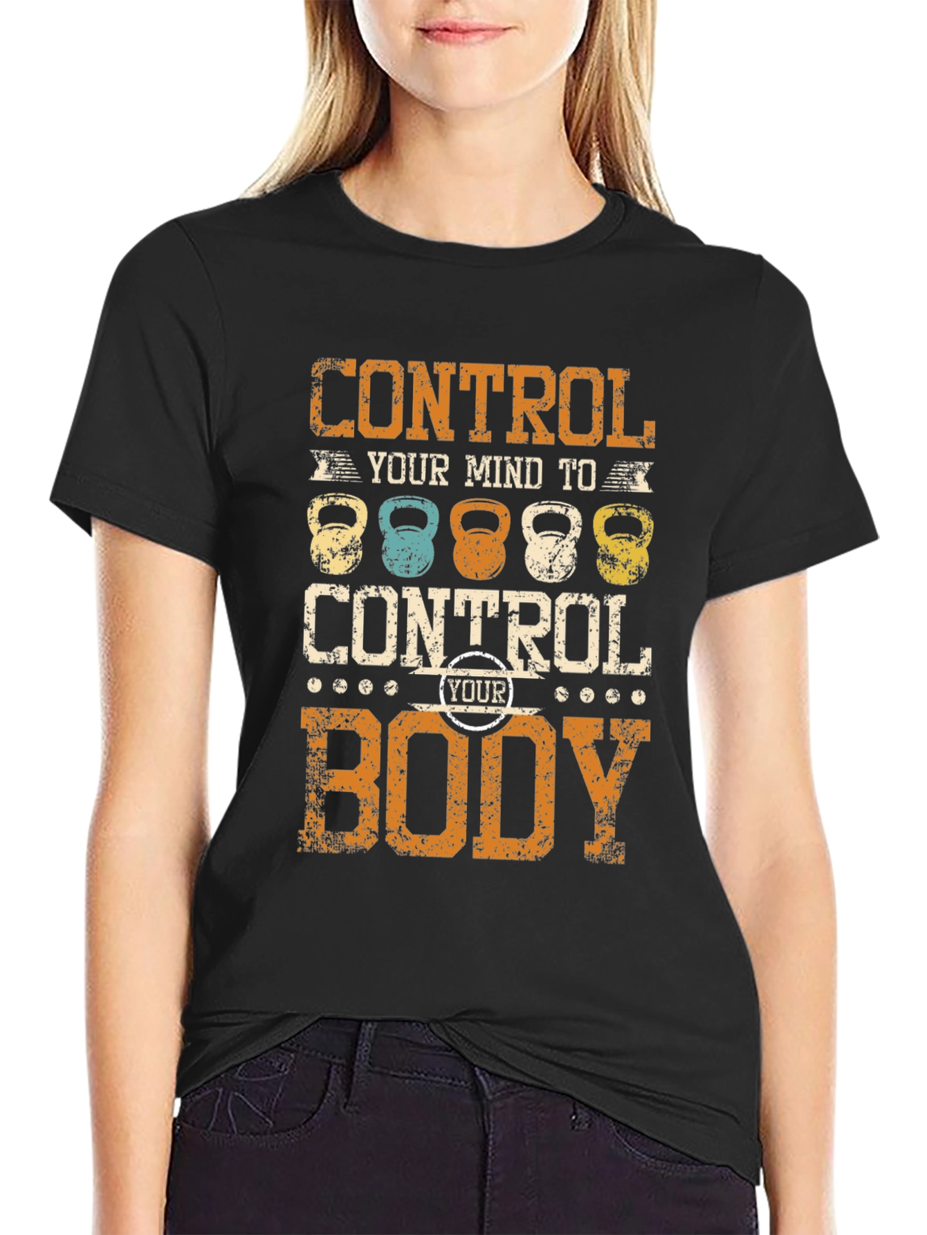 Control Your Mind to Control Your Body T-Shirt