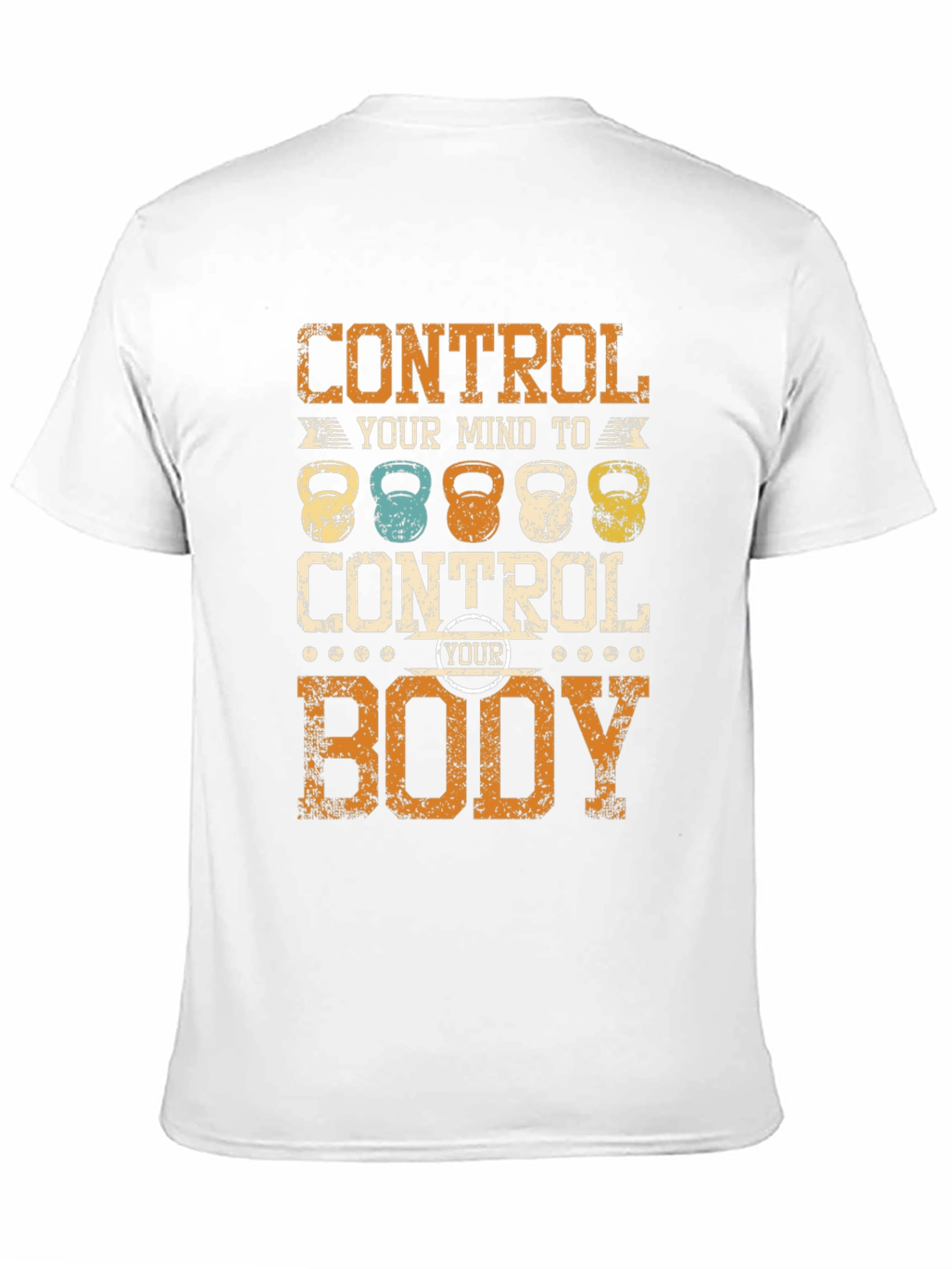 Control Your Mind to Control Your Body T-Shirt