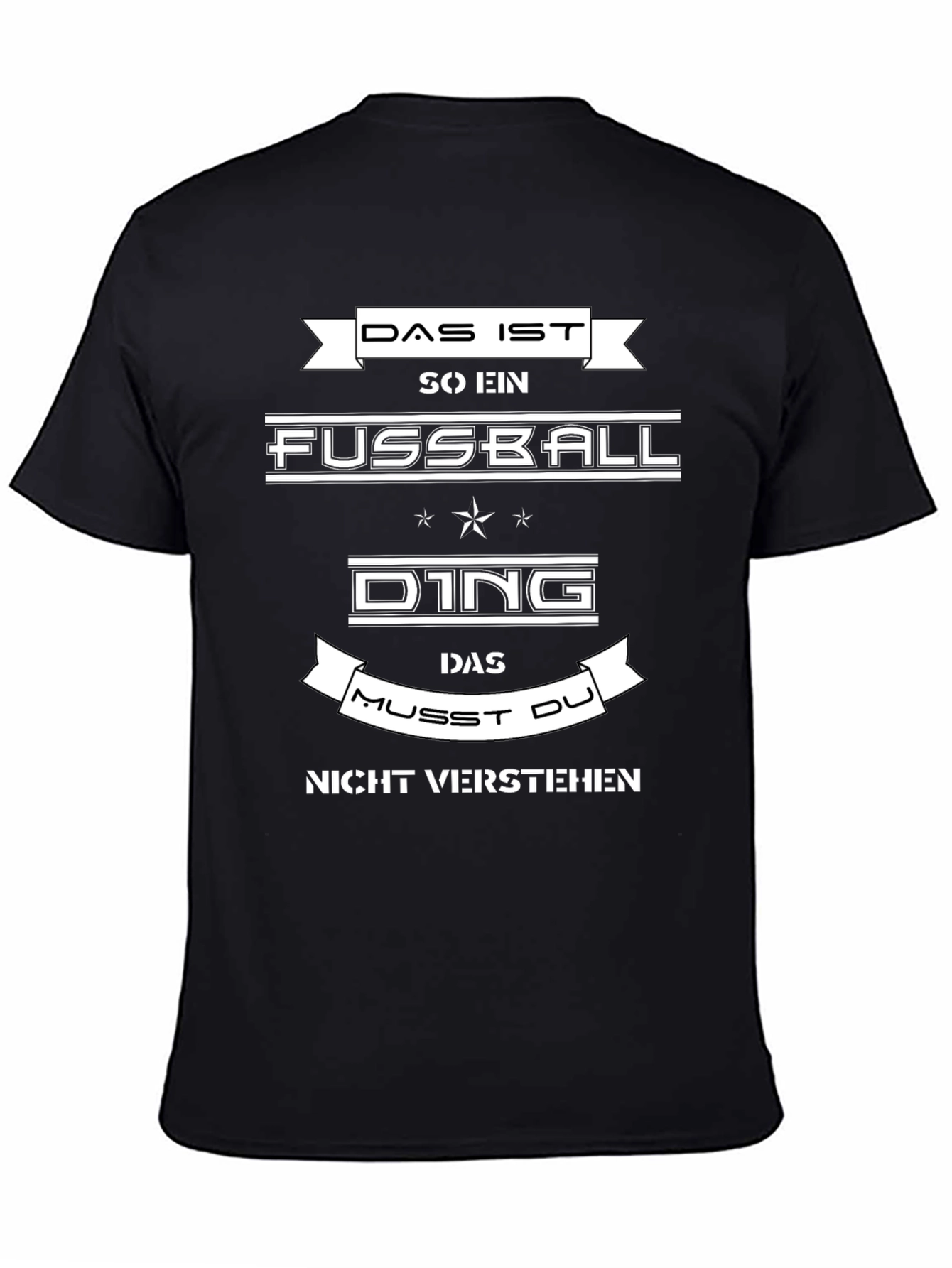 Das Ist So Ein Fussball Ding Funny German T-Shirt