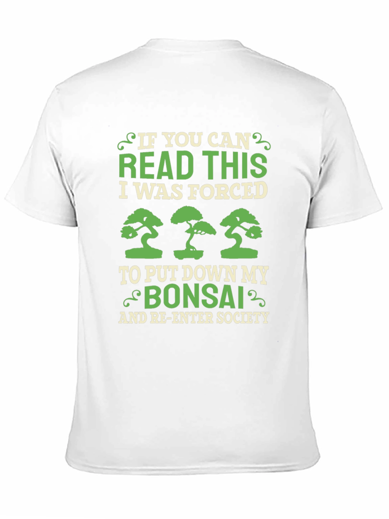 Bonsai Lover T-Shirt - Forced to Re-Enter Society!