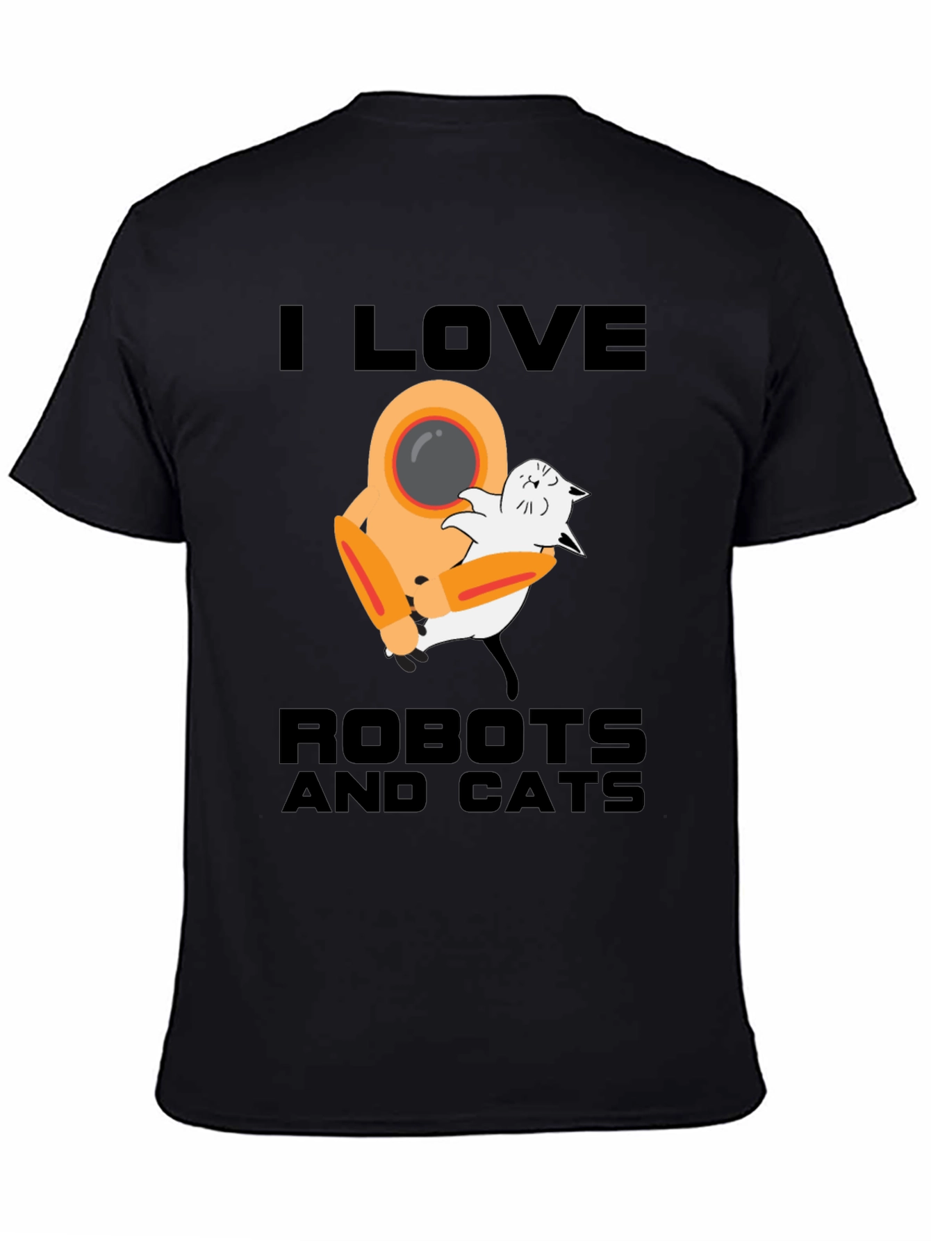 I Love Robots and Cats Graphic T-Shirt