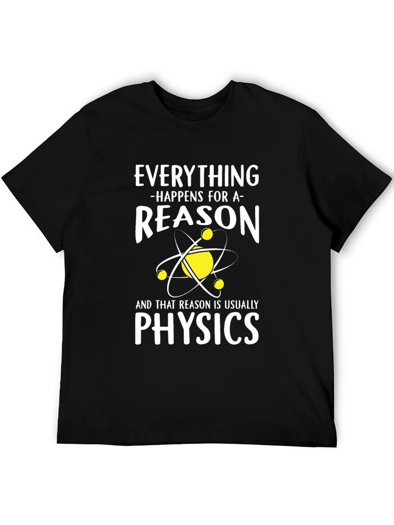 Physics Reason T-Shirt Funny Science Tee