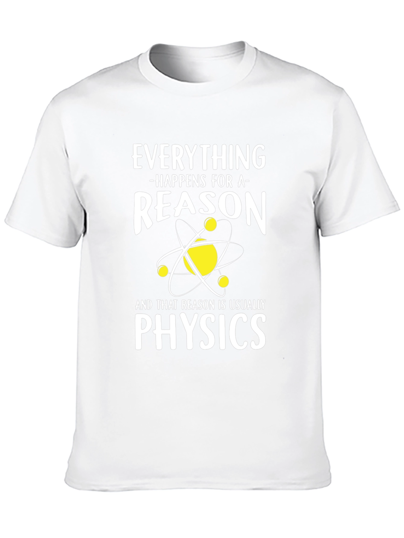 Physics Reason T-Shirt Funny Science Tee