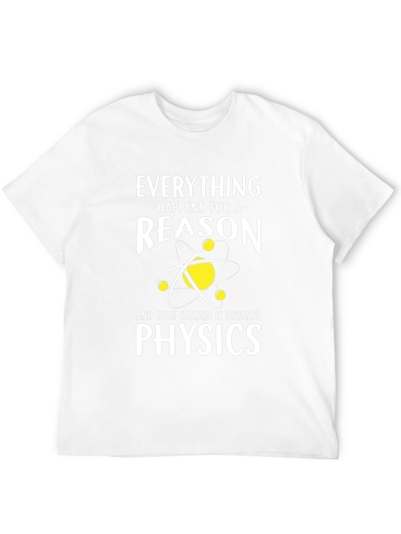 Physics Reason T-Shirt Funny Science Tee
