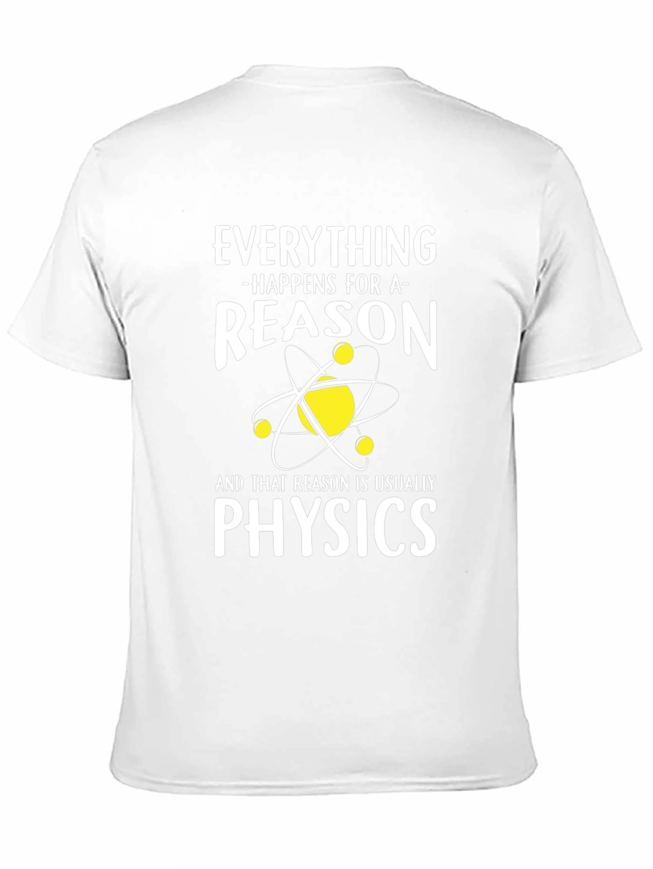Physics Reason T-Shirt Funny Science Tee