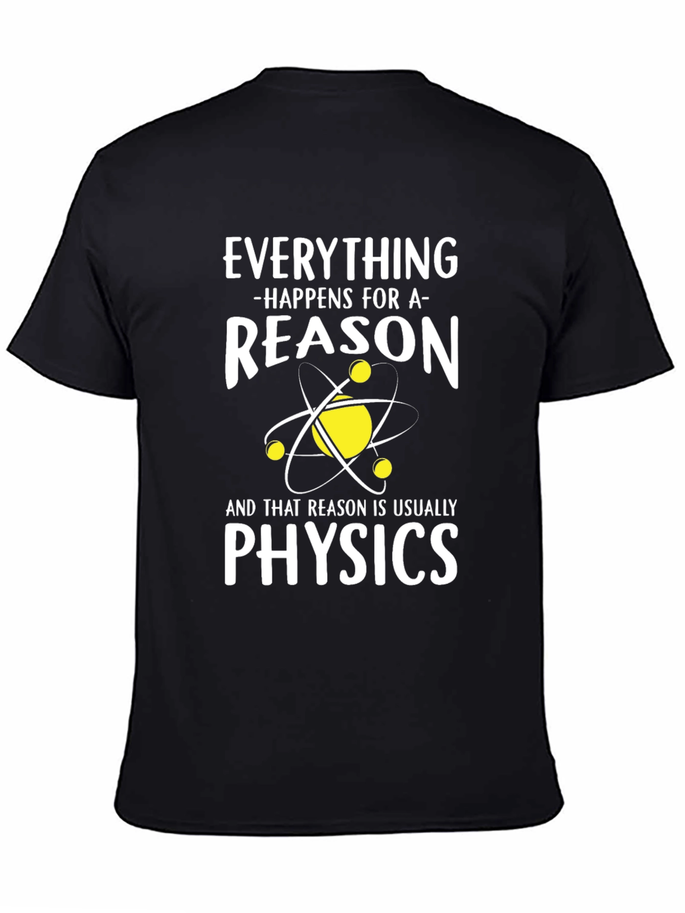 Physics Reason T-Shirt Funny Science Tee