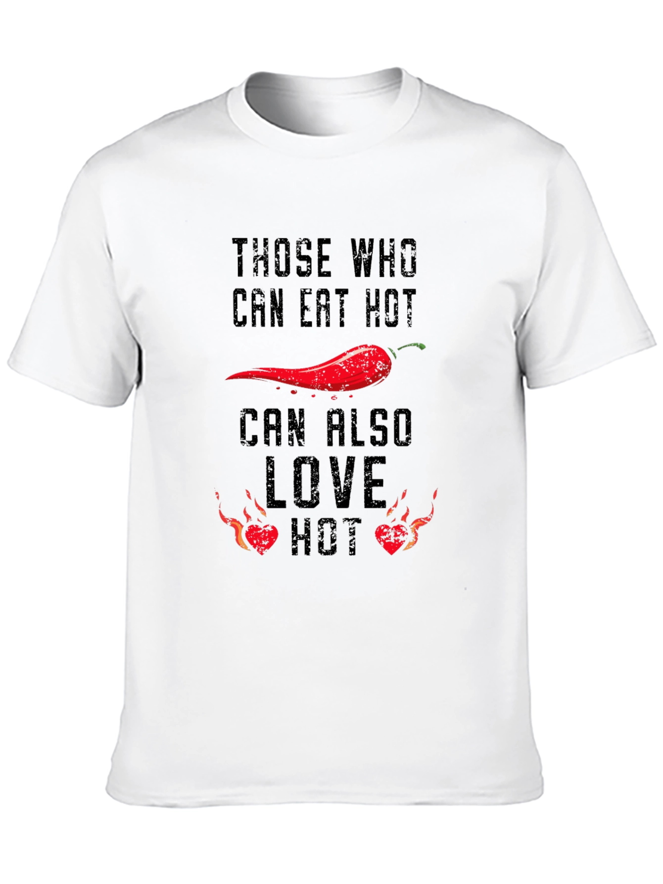 Spicy Food Lovers T-Shirt: Eat Hot Love Hot