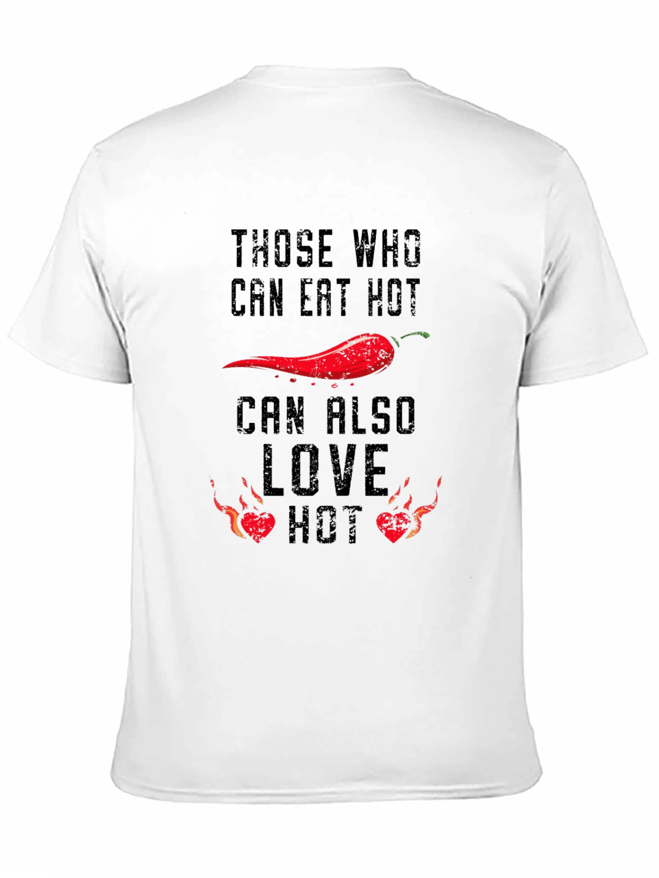 Spicy Food Lovers T-Shirt: Eat Hot Love Hot