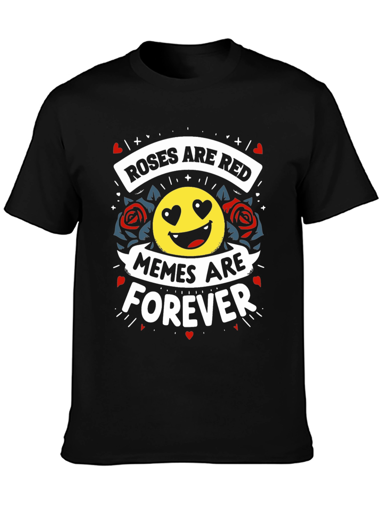 Roses Are Red Memes Are Forever Black Tee