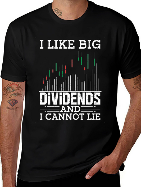 I Like Big Dividends T-Shirt - Stock Market Investor Tee