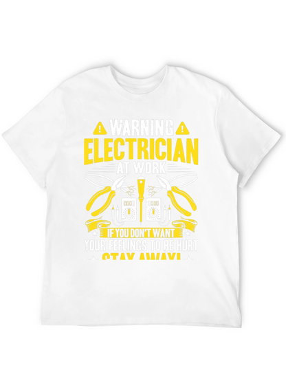 Warning Electrician at Work Funny T-Shirt