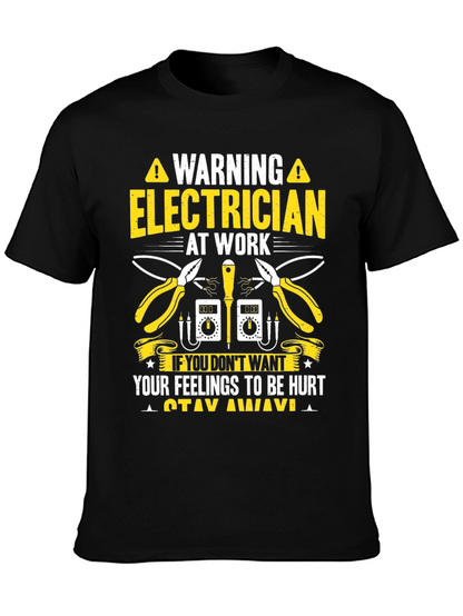 Warning Electrician at Work Funny T-Shirt